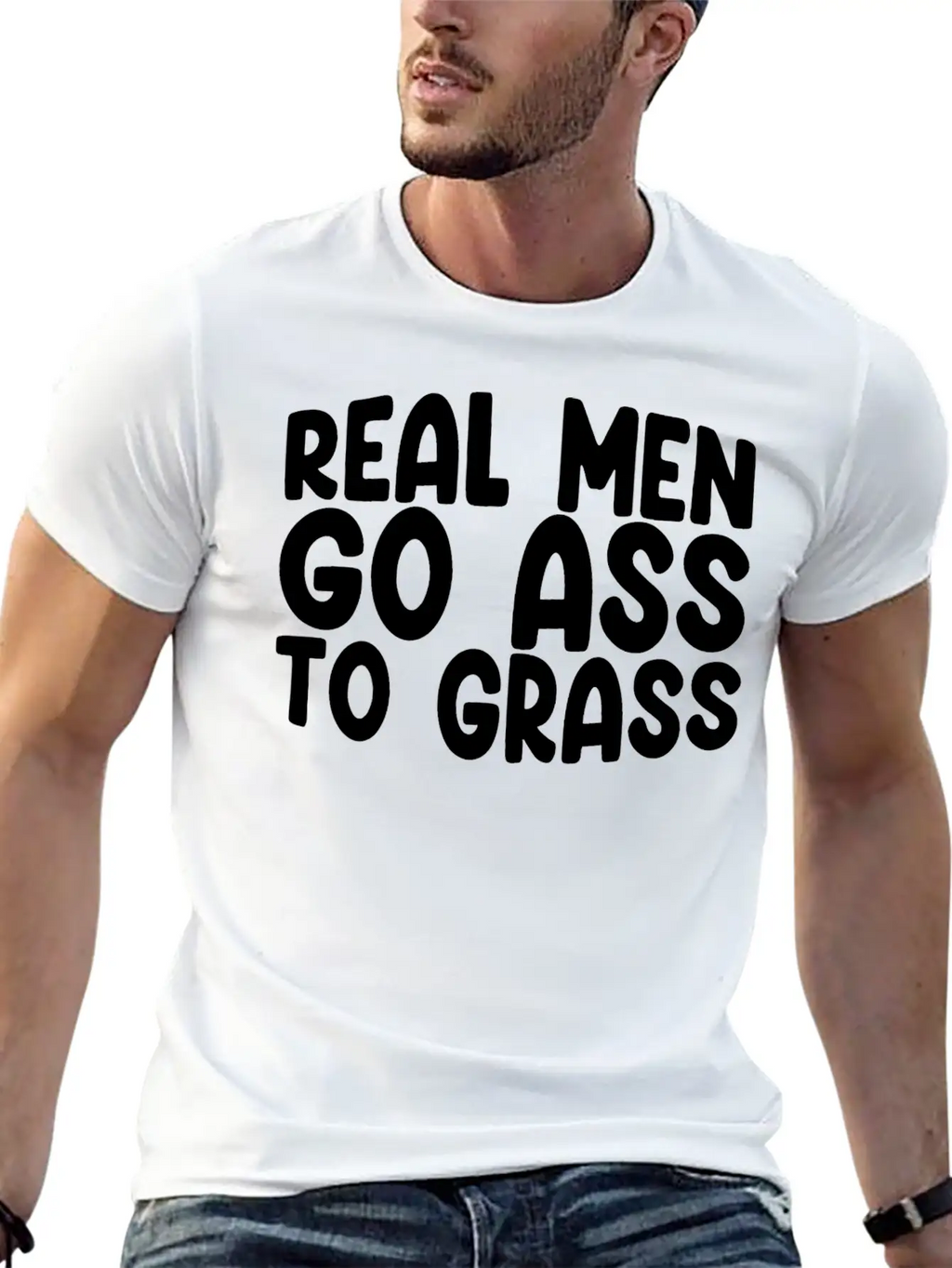 Real Men Go Ass To Grass 3 Breathable Soft Cotton T-Shirt – Timeless Casual Look