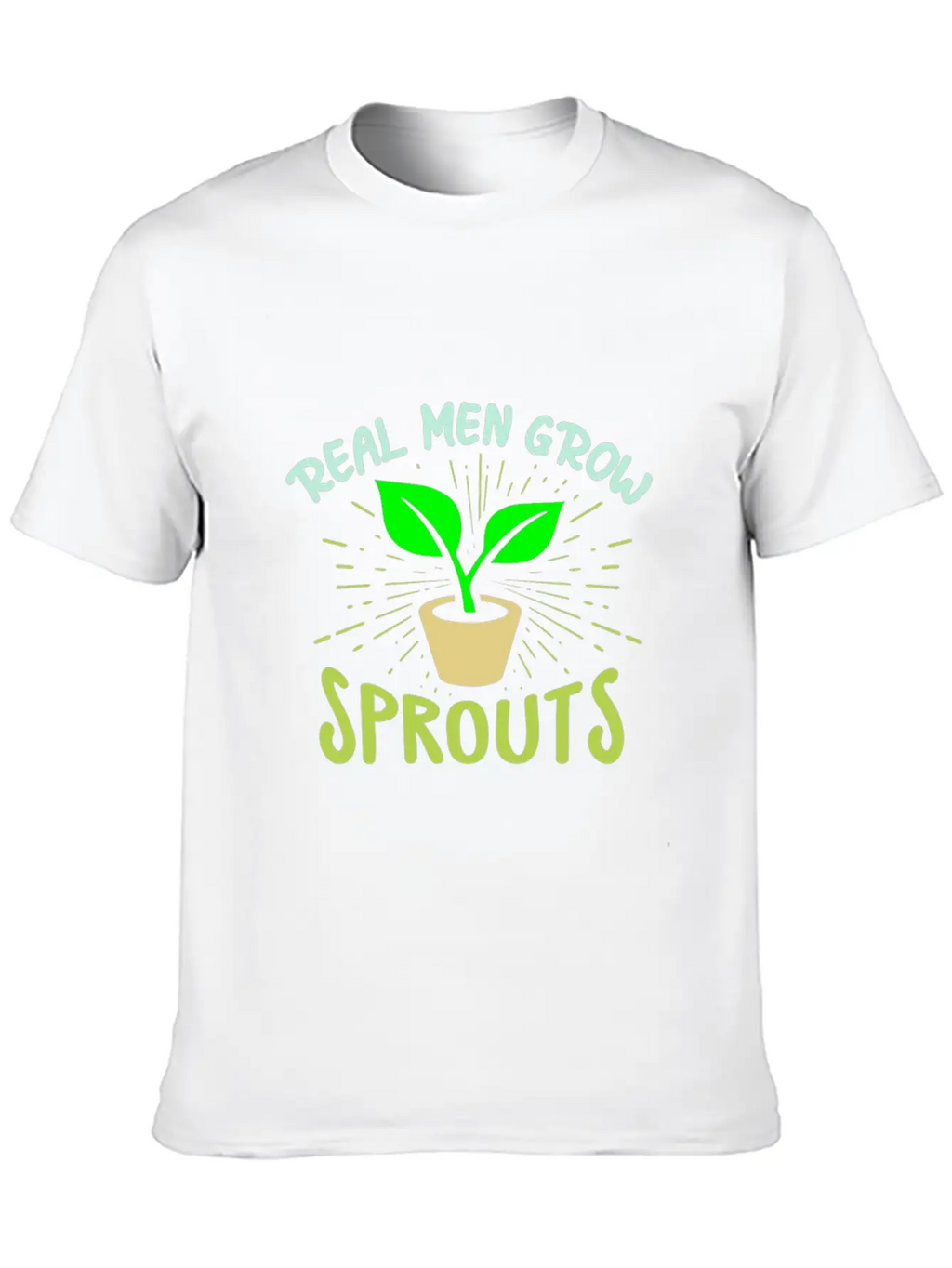 Real Men Grow Sprouts - Microgreen Farmer Unisex Short Sleeve Soft Cotton T-Shirt – Casual Everyday Wear