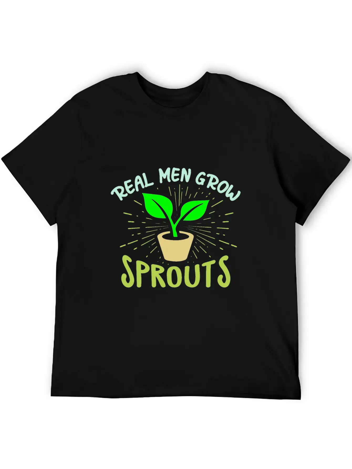 Real Men Grow Sprouts - Microgreen Farmer Unisex Short Sleeve Soft Cotton T-Shirt – Casual Everyday Wear