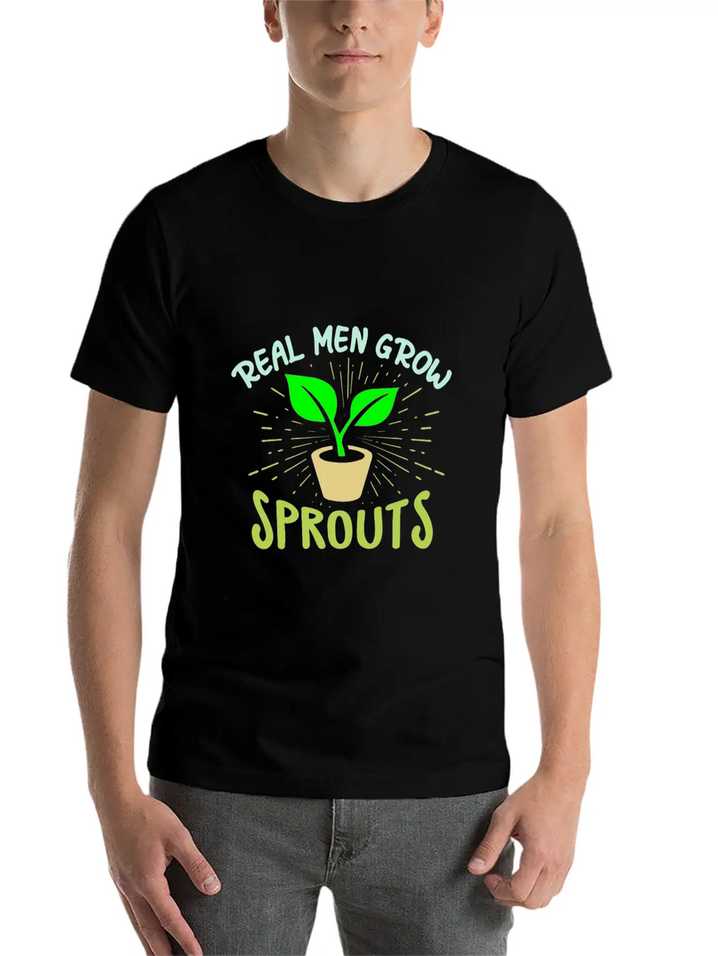 Real Men Grow Sprouts - Microgreen Farmer Unisex Short Sleeve Soft Cotton T-Shirt – Casual Everyday Wear