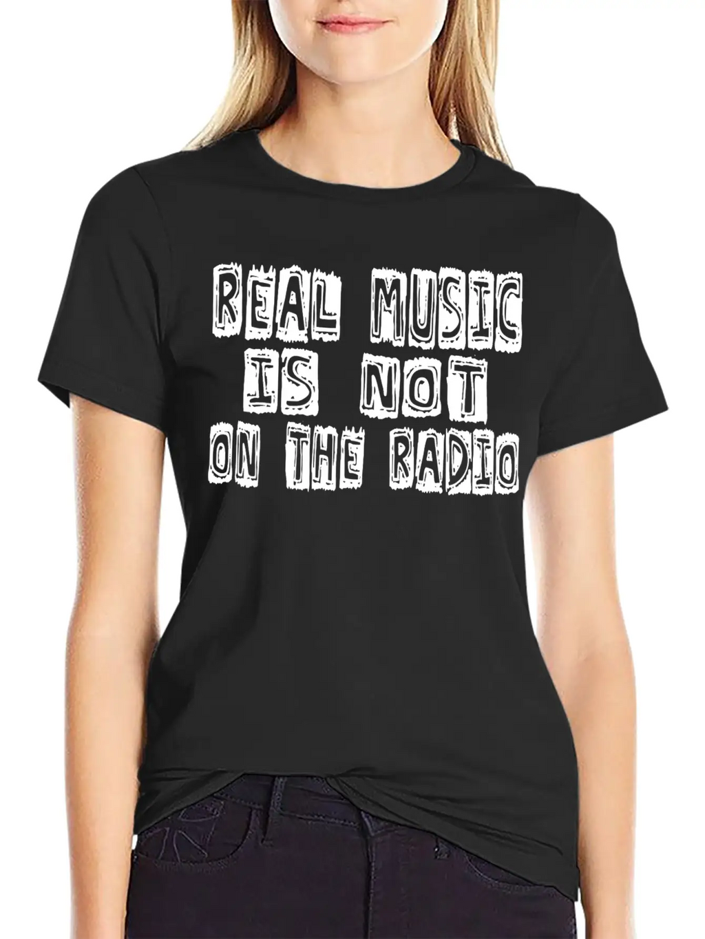 Real Music Is Not OnThe Radio Casual Graphic T-Shirt – Simple And Comfortable Daily Wear
