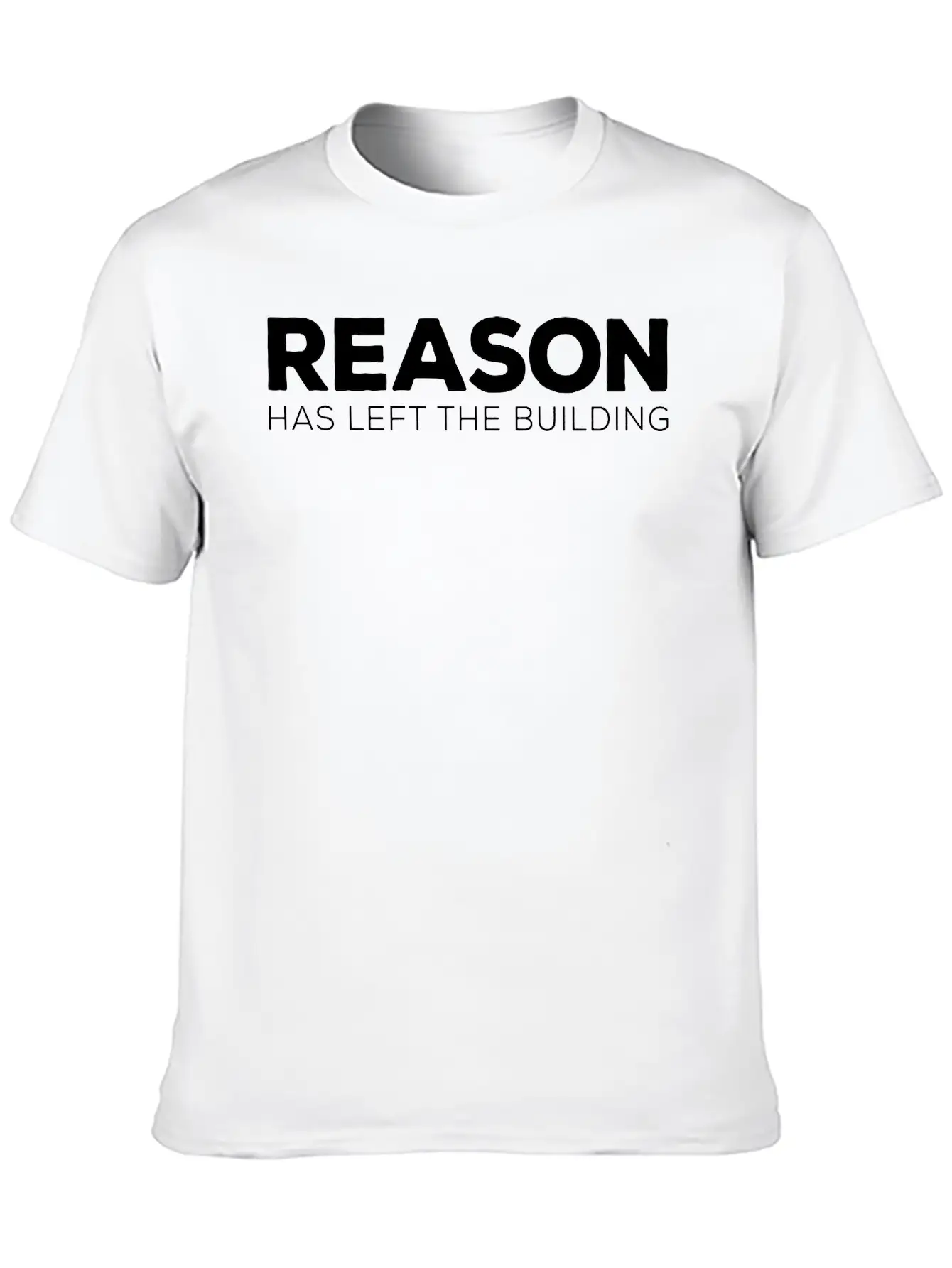 REASON Has Left Unisex Short Sleeve Soft Cotton T-Shirt – Casual Everyday Wear