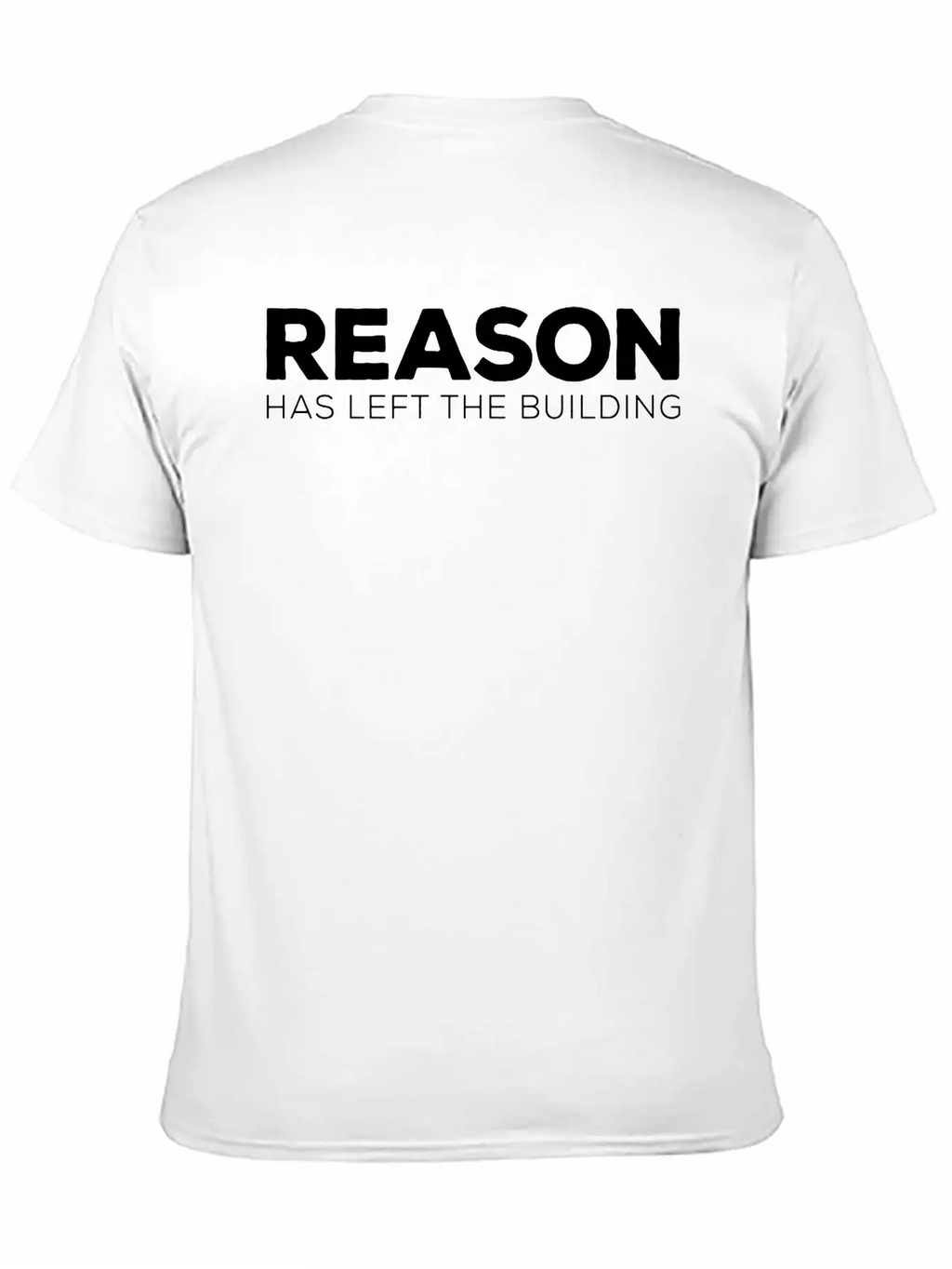 REASON Has Left Unisex Short Sleeve Soft Cotton T-Shirt – Casual Everyday Wear