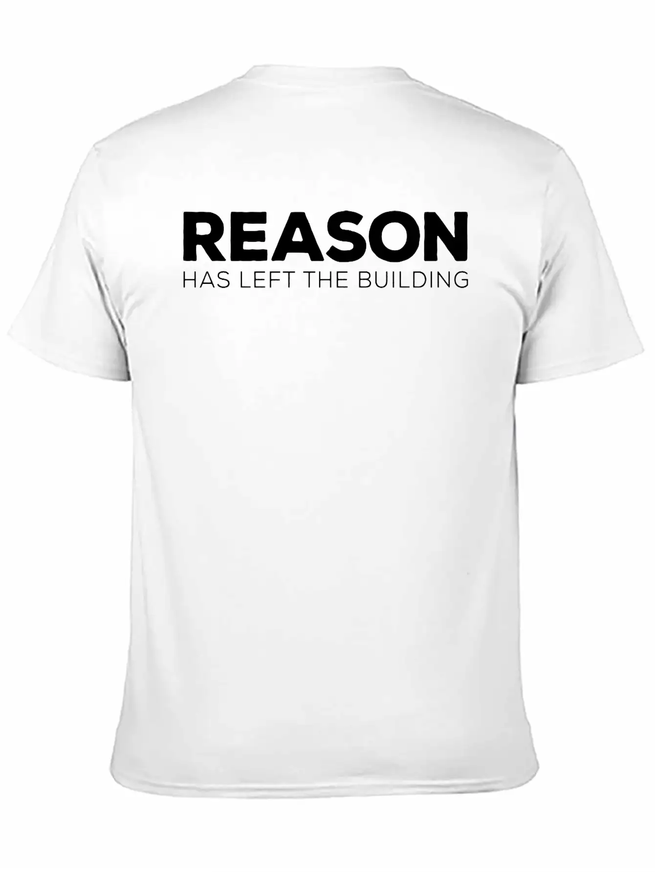 REASON Has Left Unisex Short Sleeve Soft Cotton T-Shirt – Casual Everyday Wear
