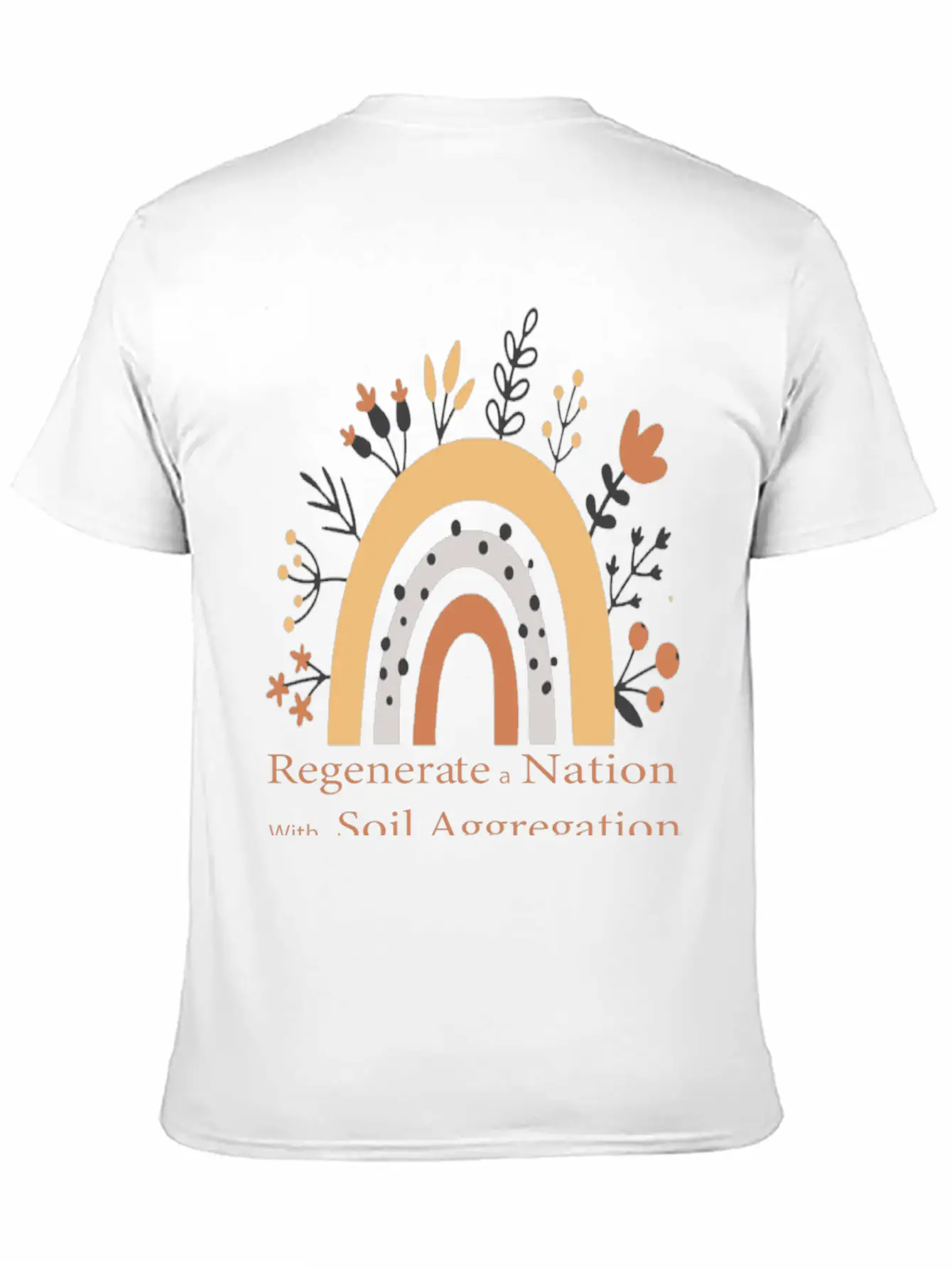 Regenerate A Nation With Soil Aggregation Casual Graphic T-Shirt – Simple And Comfortable Daily Wear