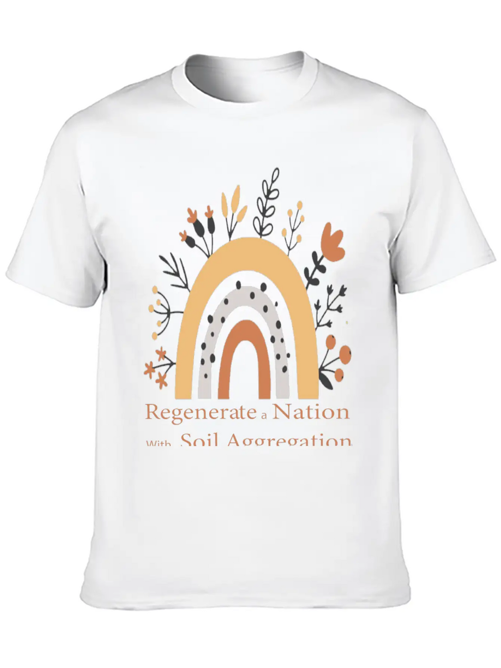 Regenerate A Nation With Soil Aggregation Casual Graphic T-Shirt – Simple And Comfortable Daily Wear