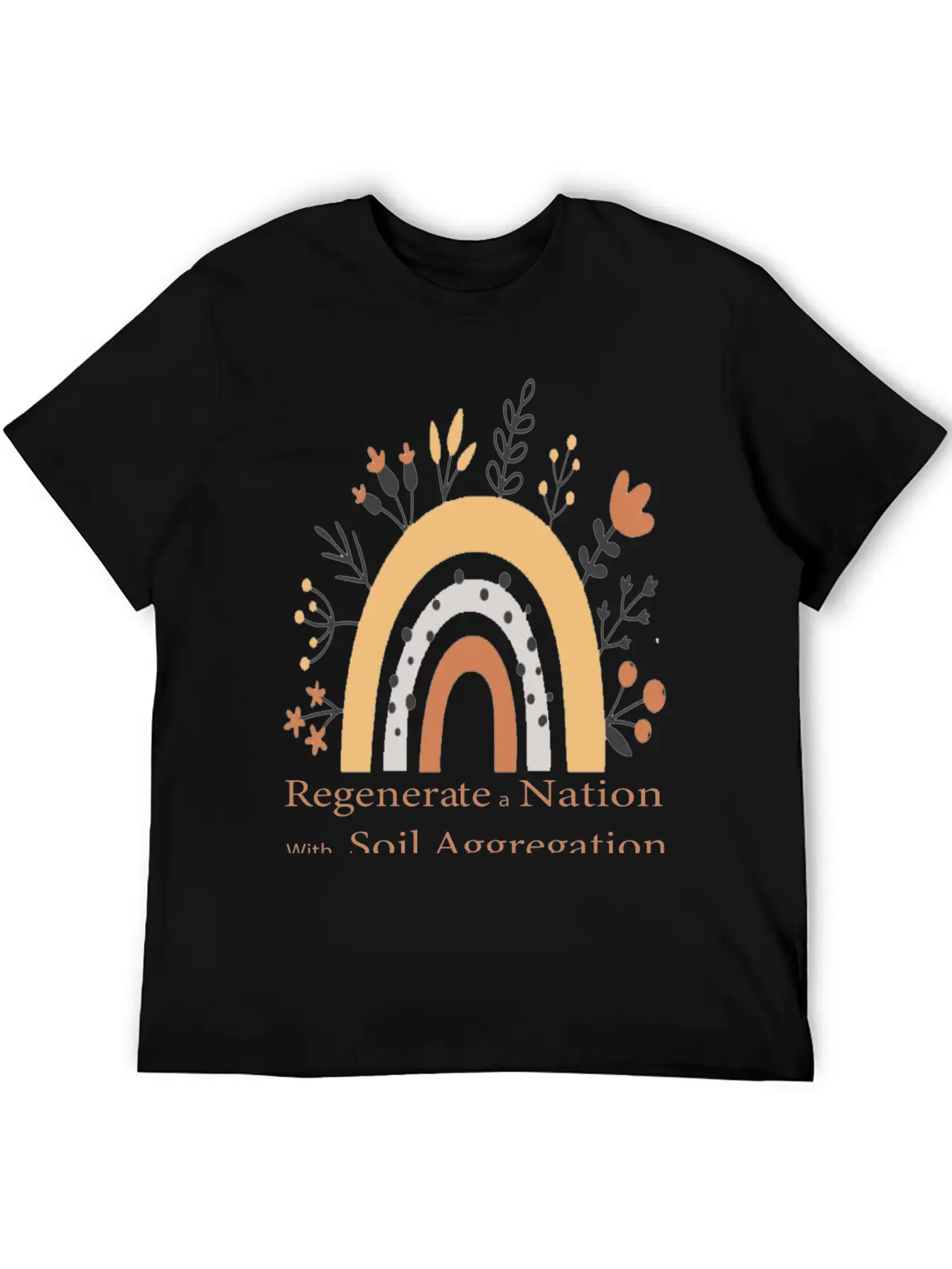 Regenerate A Nation With Soil Aggregation Casual Graphic T-Shirt – Simple And Comfortable Daily Wear