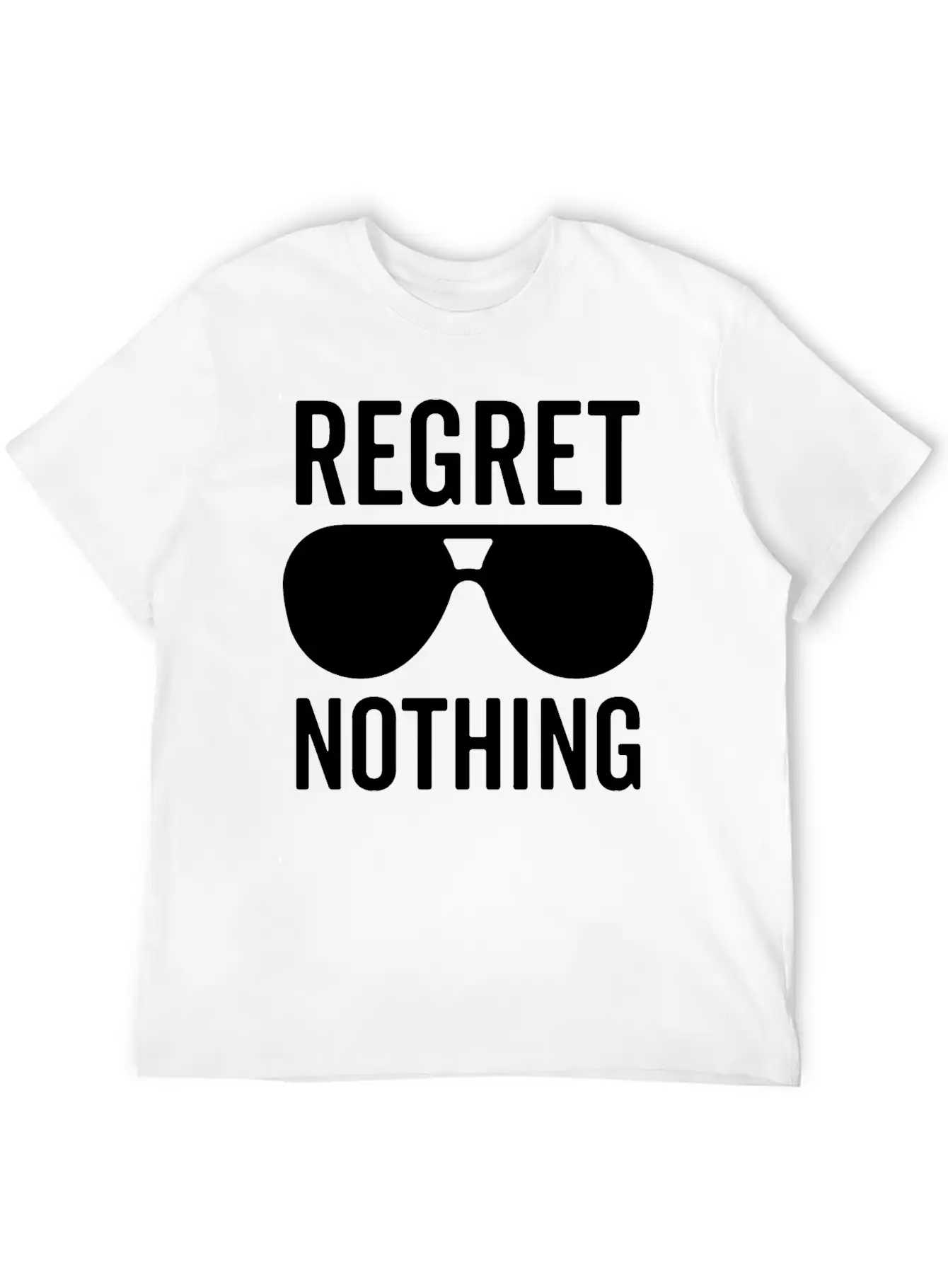 Regret Nothing Unisex Casual T-Shirt – Clean Design For Daily Comfort