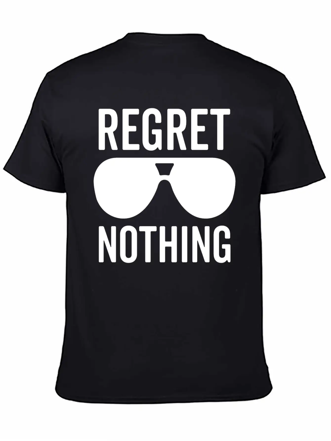 Regret Nothing Unisex Casual T-Shirt – Clean Design For Daily Comfort
