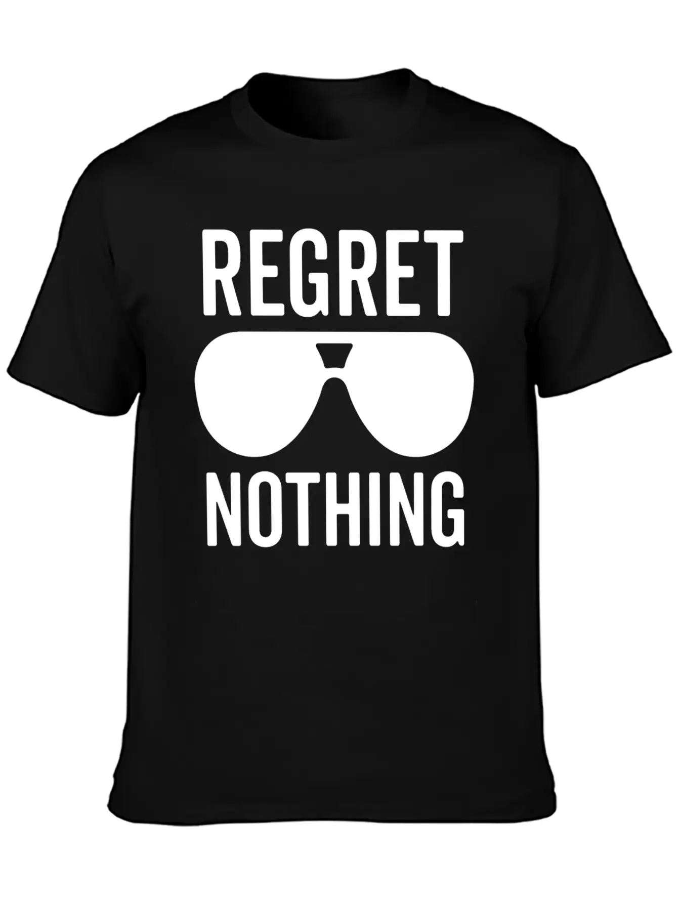 Regret Nothing Unisex Casual T-Shirt – Clean Design For Daily Comfort