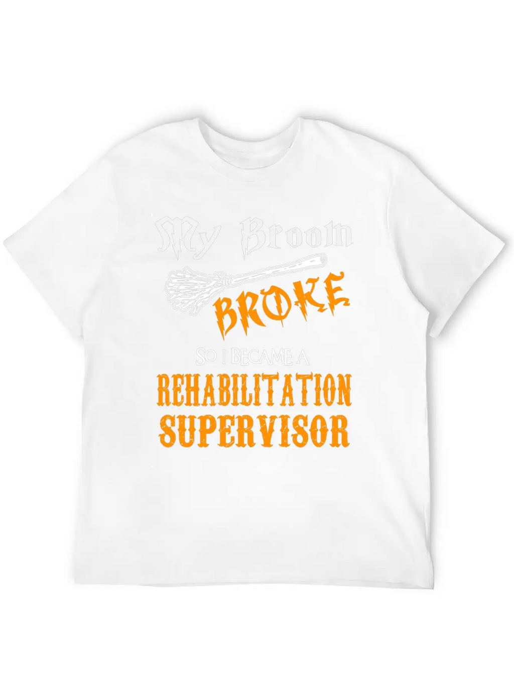 Rehabilitation Supervisor Casual Graphic T-Shirt – Simple And Comfortable Daily Wear