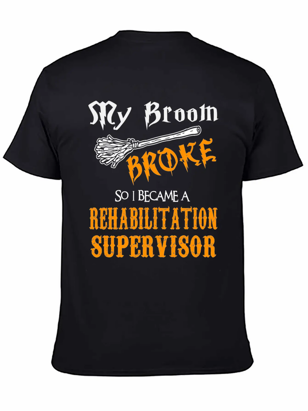 Rehabilitation Supervisor Casual Graphic T-Shirt – Simple And Comfortable Daily Wear