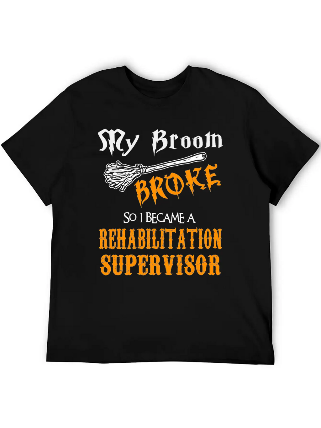 Rehabilitation Supervisor Casual Graphic T-Shirt – Simple And Comfortable Daily Wear