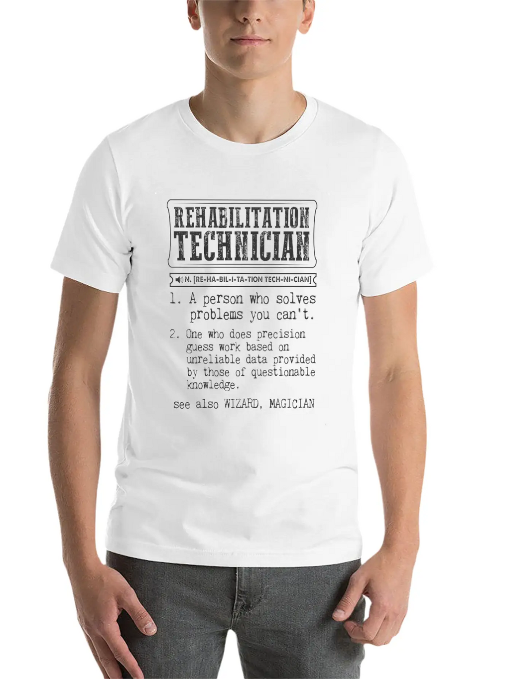Rehabilitation Technician Definition Gift Mug Casual Graphic T-Shirt – Simple And Comfortable Daily Wear