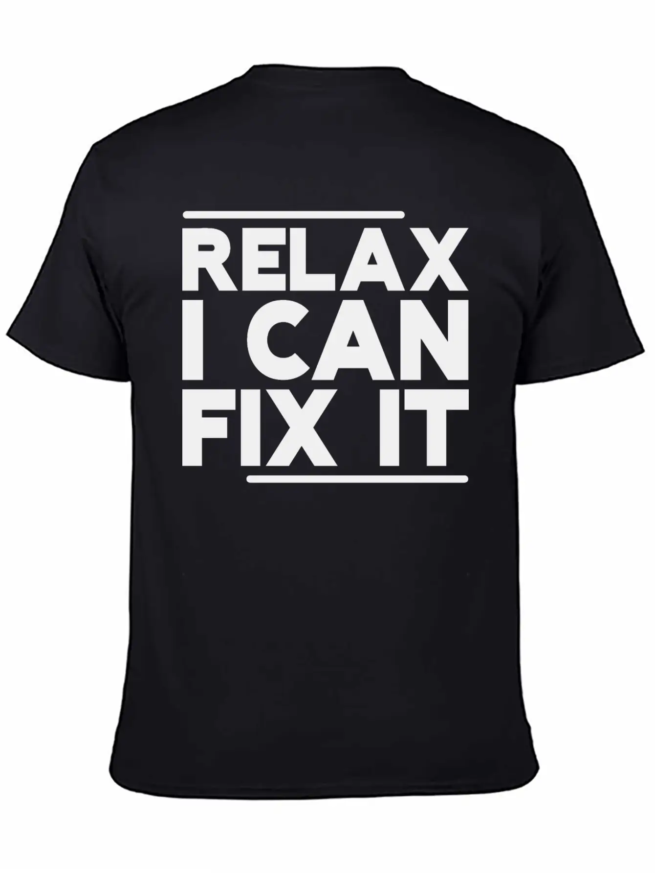 Relax I Can Fix It Breathable Graphic T-Shirt – Perfect For Casual Days