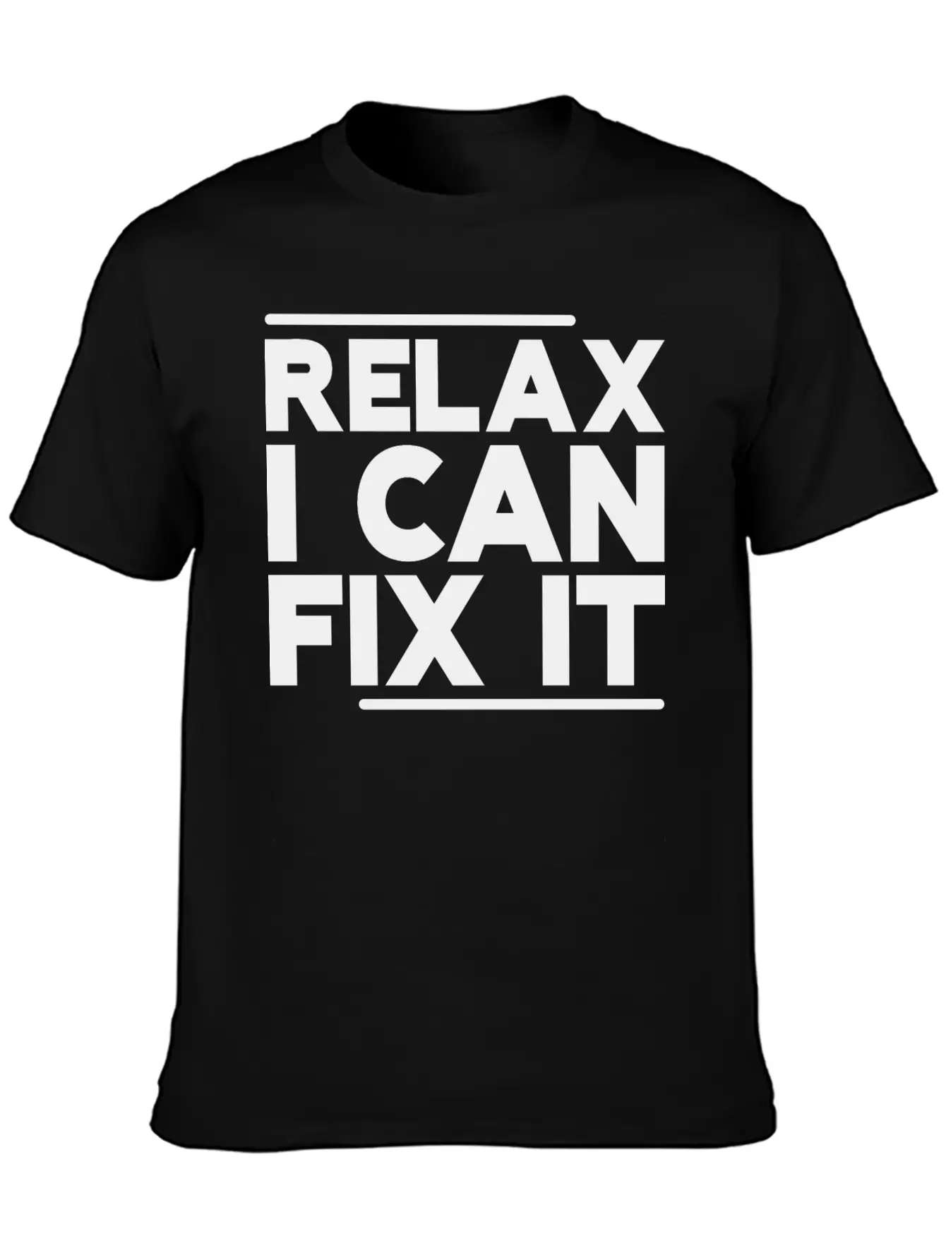 Relax I Can Fix It Breathable Graphic T-Shirt – Perfect For Casual Days