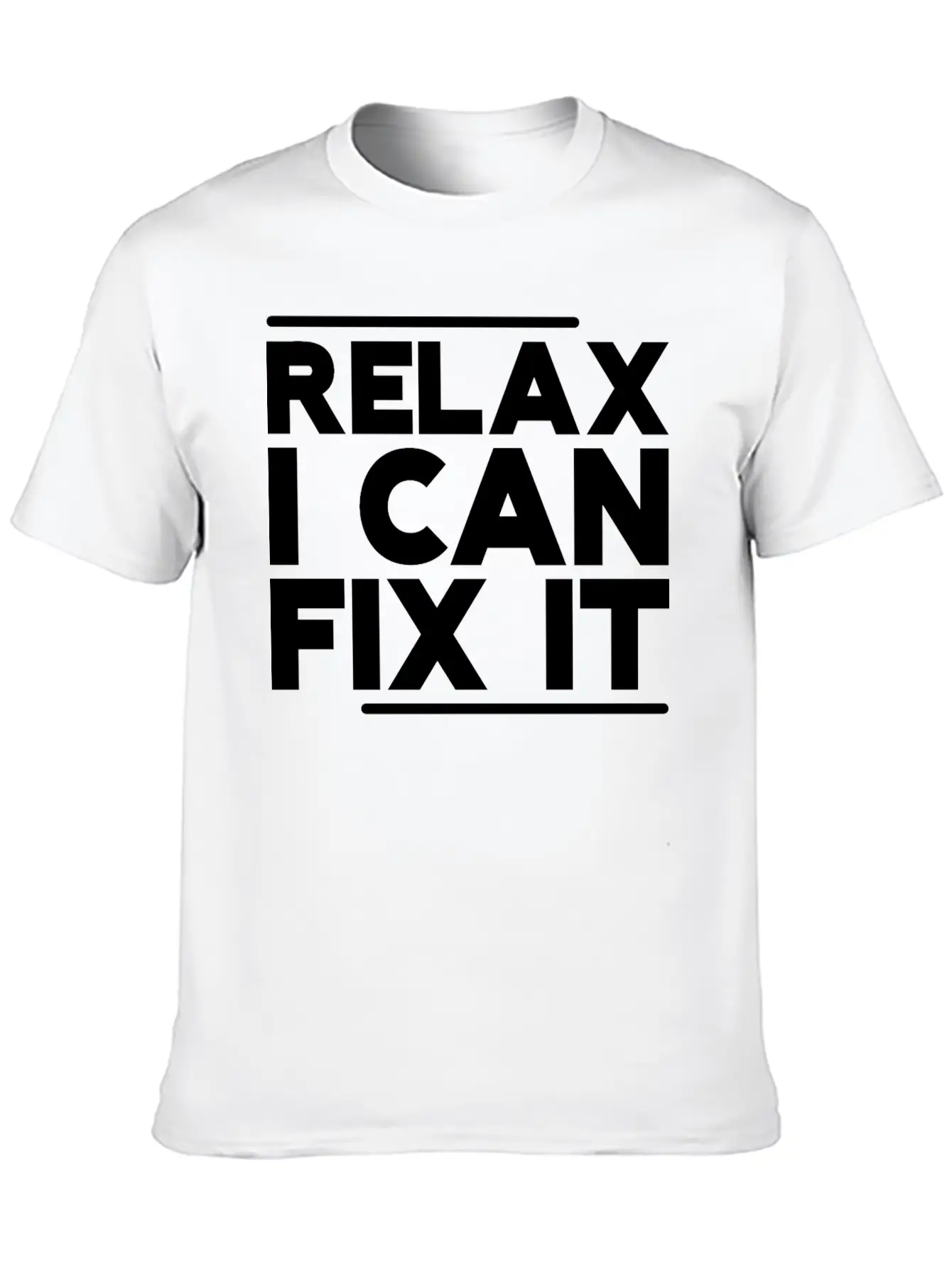 Relax I Can Fix It Breathable Graphic T-Shirt – Perfect For Casual Days