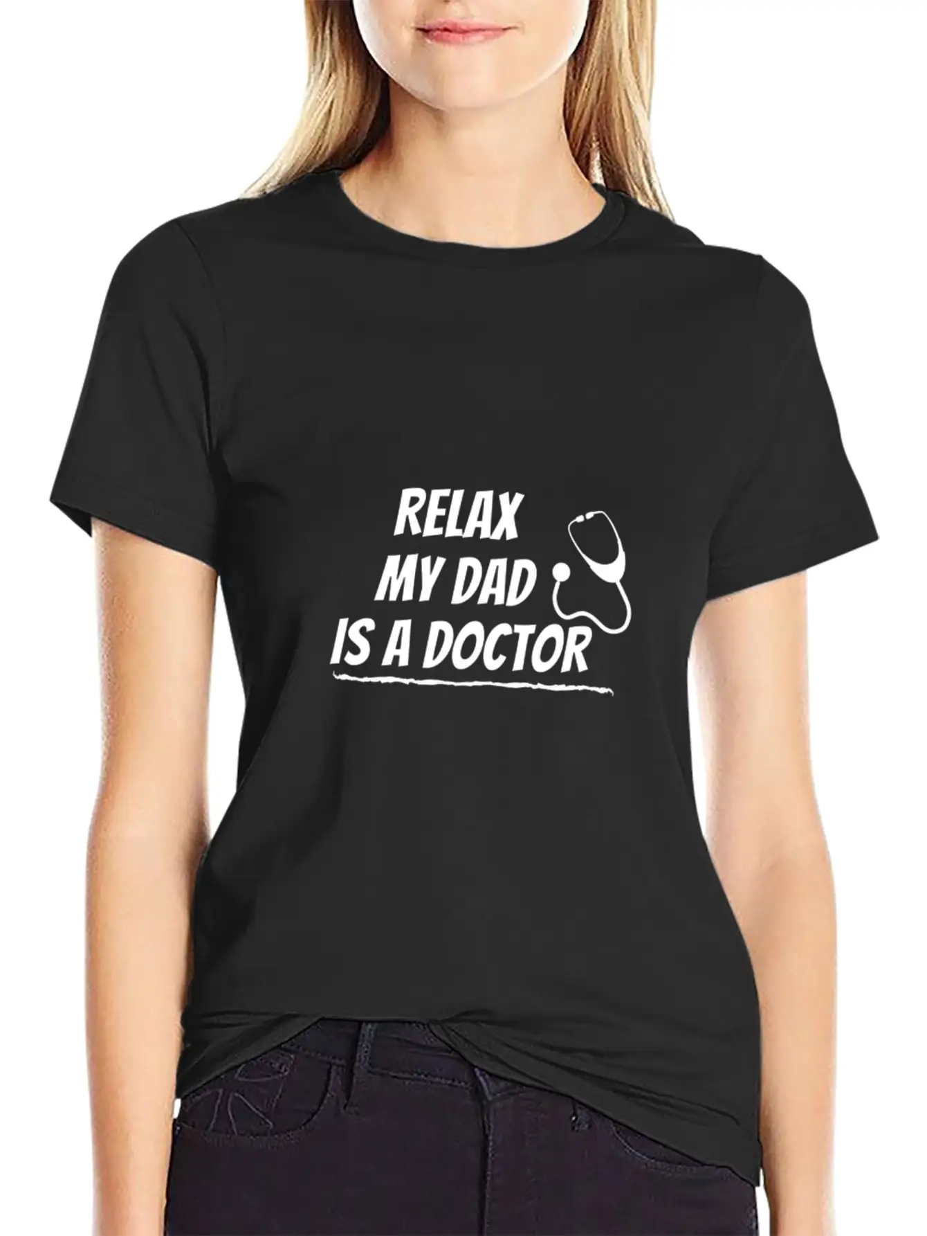 Relax My Dad Is A Doctor Funny Saying Shirt Unisex Short Sleeve Soft Cotton T-Shirt – Casual Everyday Wear