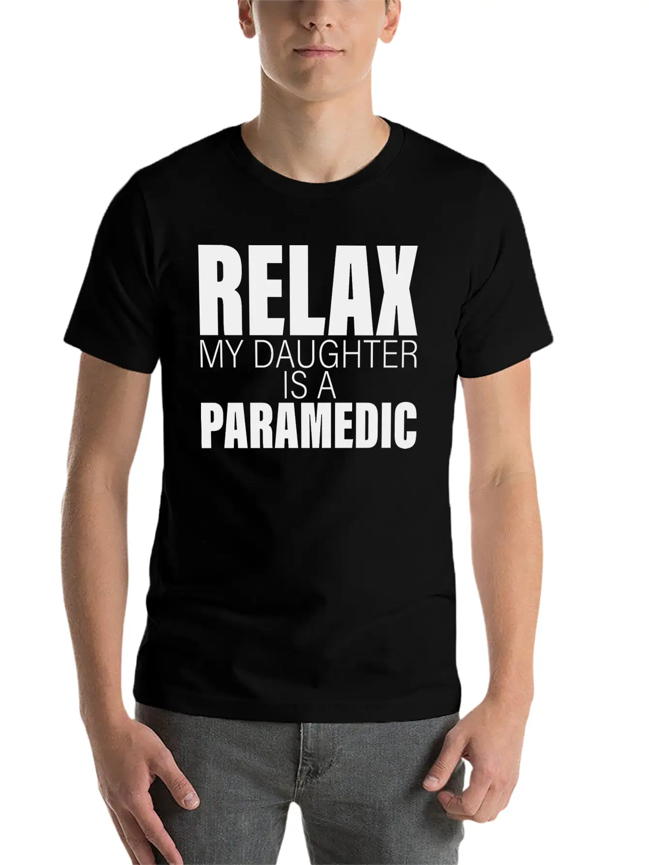 Relax My Daughter Is A Paramedic Classic Fit Graphic Tee For Daily Comfort – Unisex Cotton Shirt