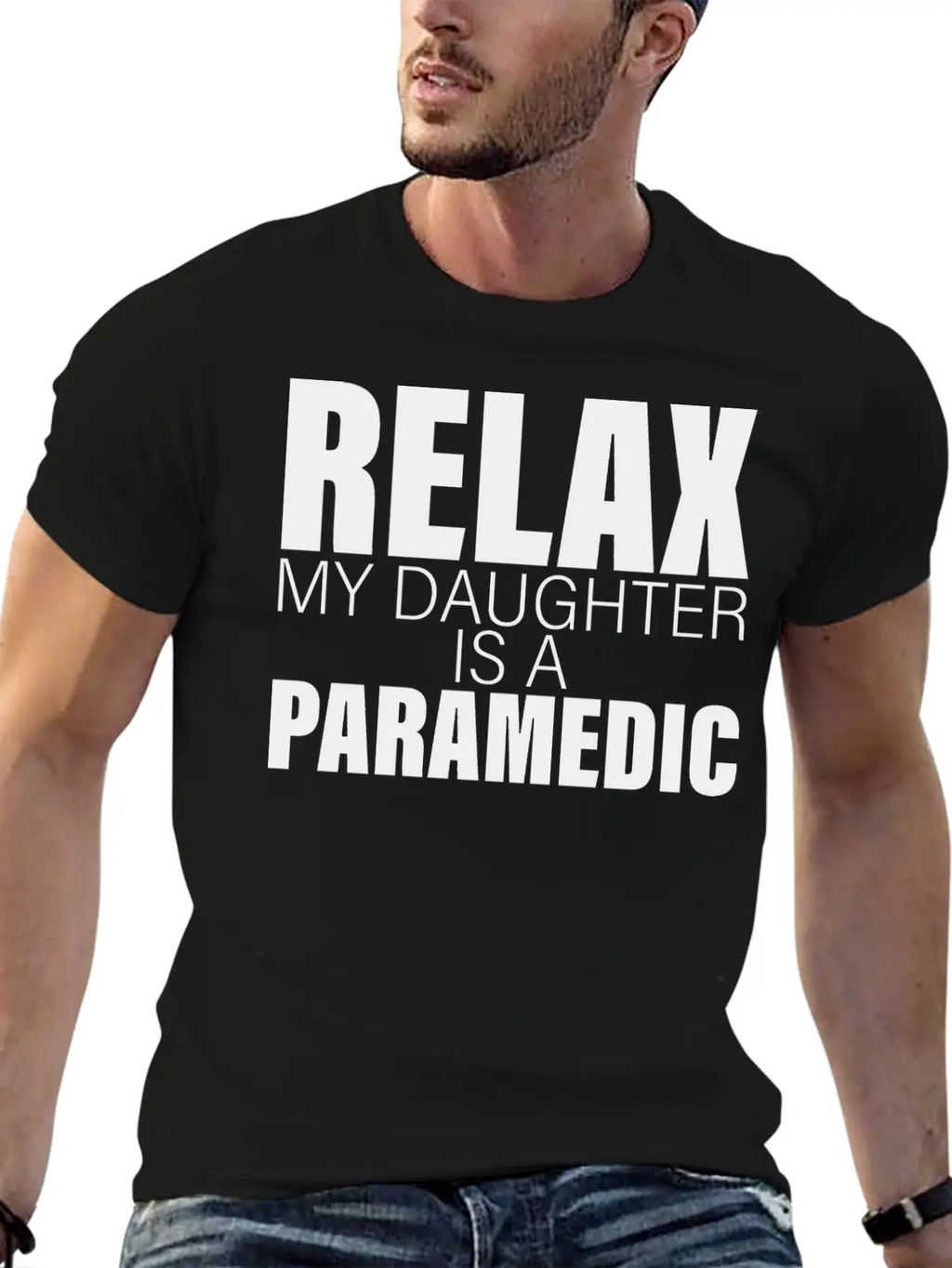 Relax My Daughter Is A Paramedic Classic Fit Graphic Tee For Daily Comfort – Unisex Cotton Shirt