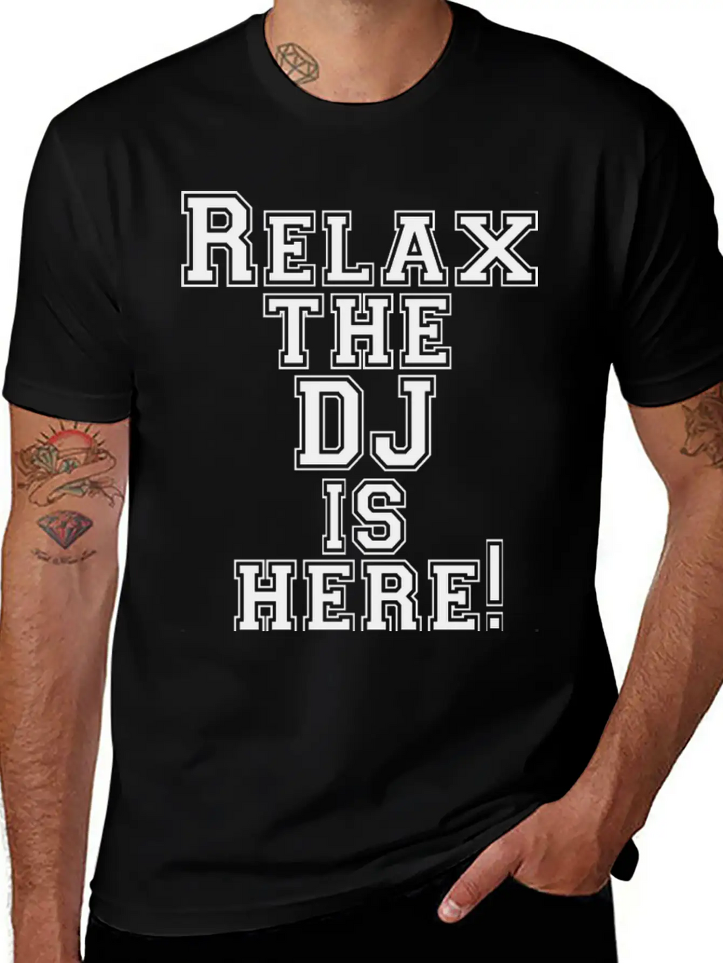 Relax The DJ Is Here! Breathable Soft Cotton T-Shirt – Timeless Casual Look