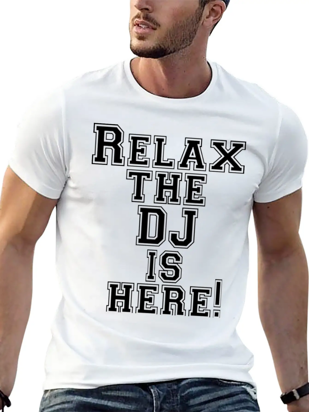 Relax The DJ Is Here! Breathable Soft Cotton T-Shirt – Timeless Casual Look