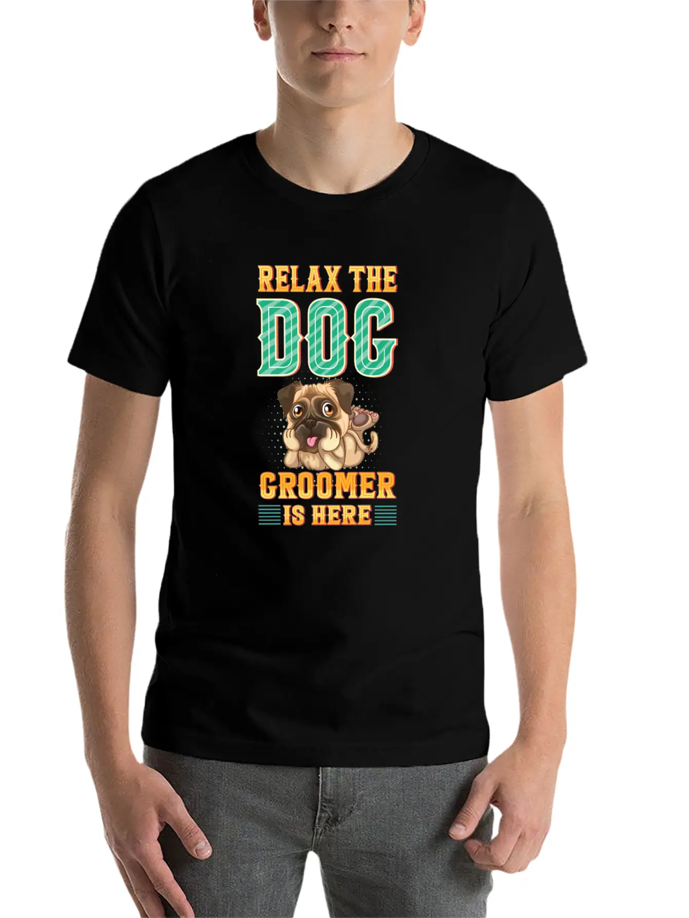 Relax The Dog Groomer Is Here - Cuddler Grooming Stylish Everyday T-Shirt – Unisex Basic Cotton Tee