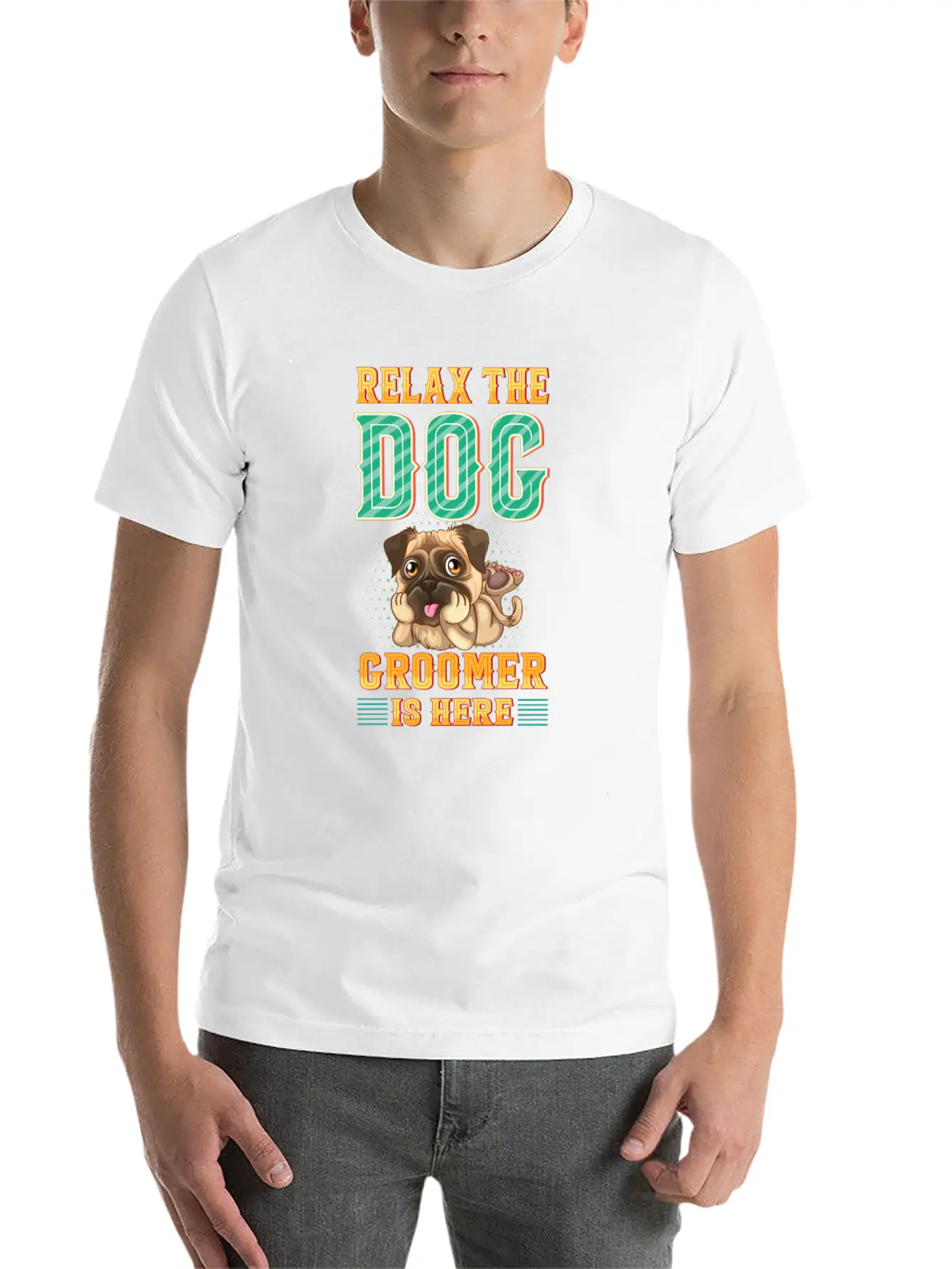 Relax The Dog Groomer Is Here - Cuddler Grooming Stylish Everyday T-Shirt – Unisex Basic Cotton Tee