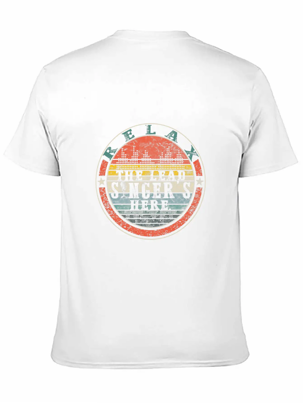 Relax The Lead Singer's Here Shirt, Funny Lead Unisex Short Sleeve Soft Cotton T-Shirt – Casual Everyday Wear