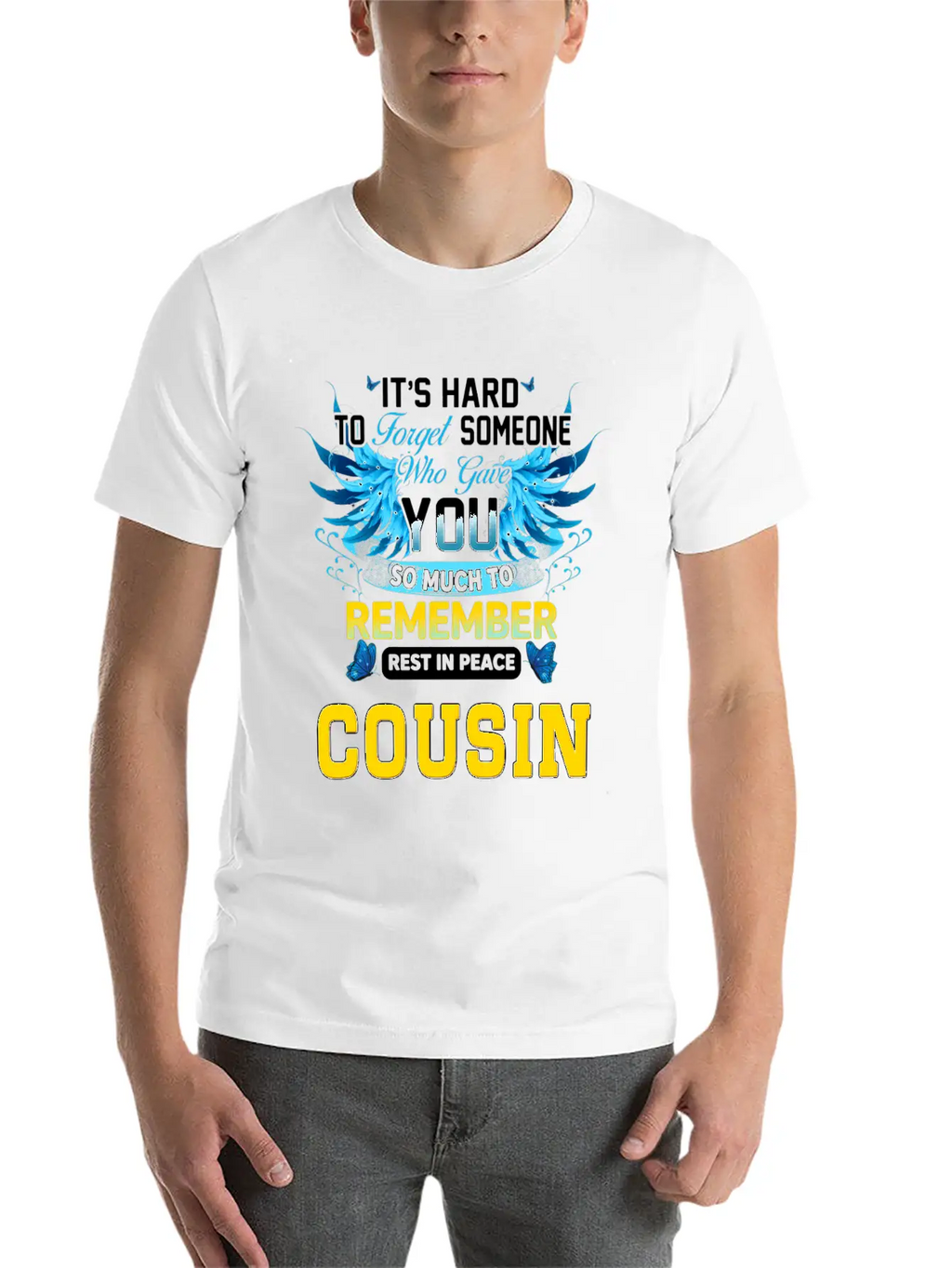 Remember Rest In Peace My Cousin In Memories Of My Unisex Short Sleeve Soft Cotton T-Shirt – Casual Everyday Wear