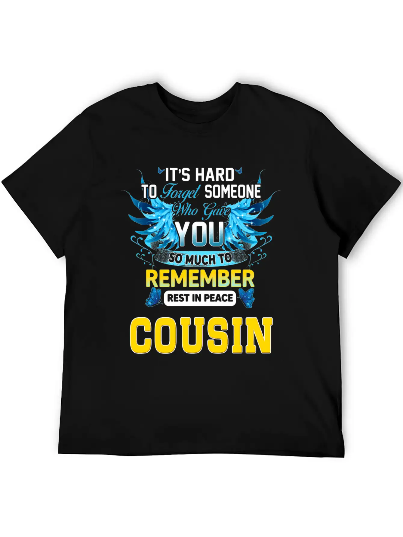 Remember Rest In Peace My Cousin In Memories Of My Unisex Short Sleeve Soft Cotton T-Shirt – Casual Everyday Wear