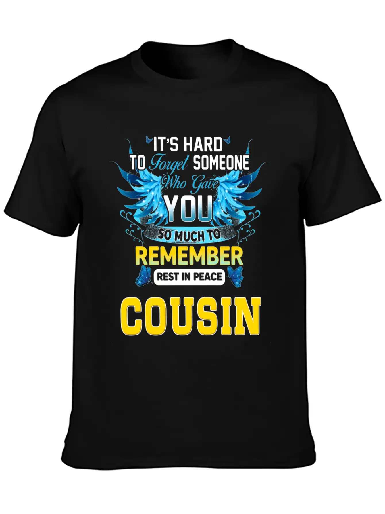 Remember Rest In Peace My Cousin In Memories Of My Unisex Short Sleeve Soft Cotton T-Shirt – Casual Everyday Wear