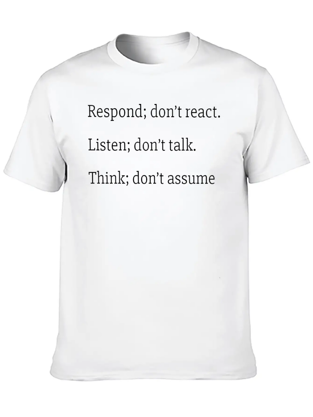 Respond Don't React Mindfulness Spiritual Unisex Casual T-Shirt – Clean Design For Daily Comfort
