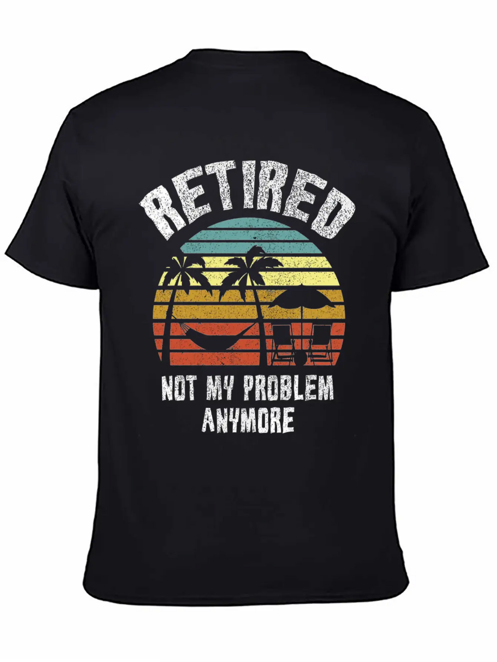 Retired 2023 Not My Problem Anymore Unisex Short Sleeve Soft Cotton T-Shirt – Casual Everyday Wear