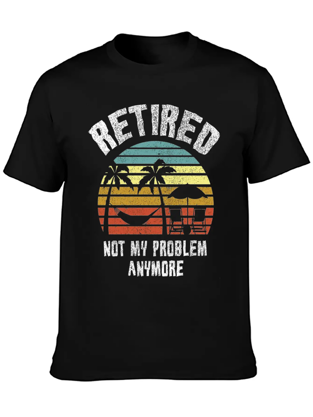 Retired 2023 Not My Problem Anymore Unisex Short Sleeve Soft Cotton T-Shirt – Casual Everyday Wear