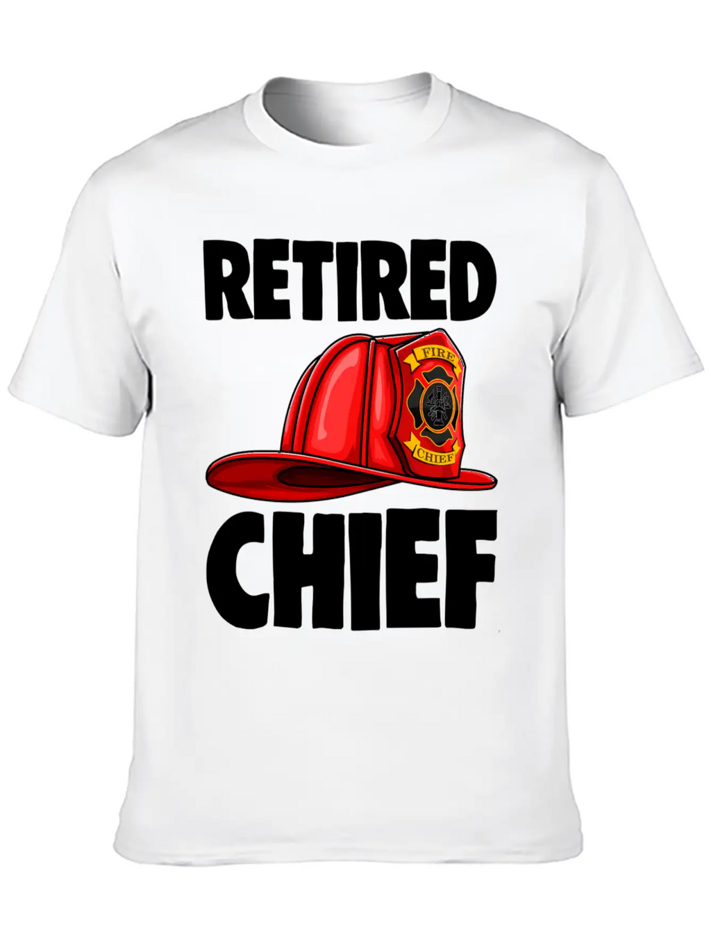 Retired Fire Chief Fire Fighters Love Unisex Short Sleeve Soft Cotton T-Shirt – Casual Everyday Wear