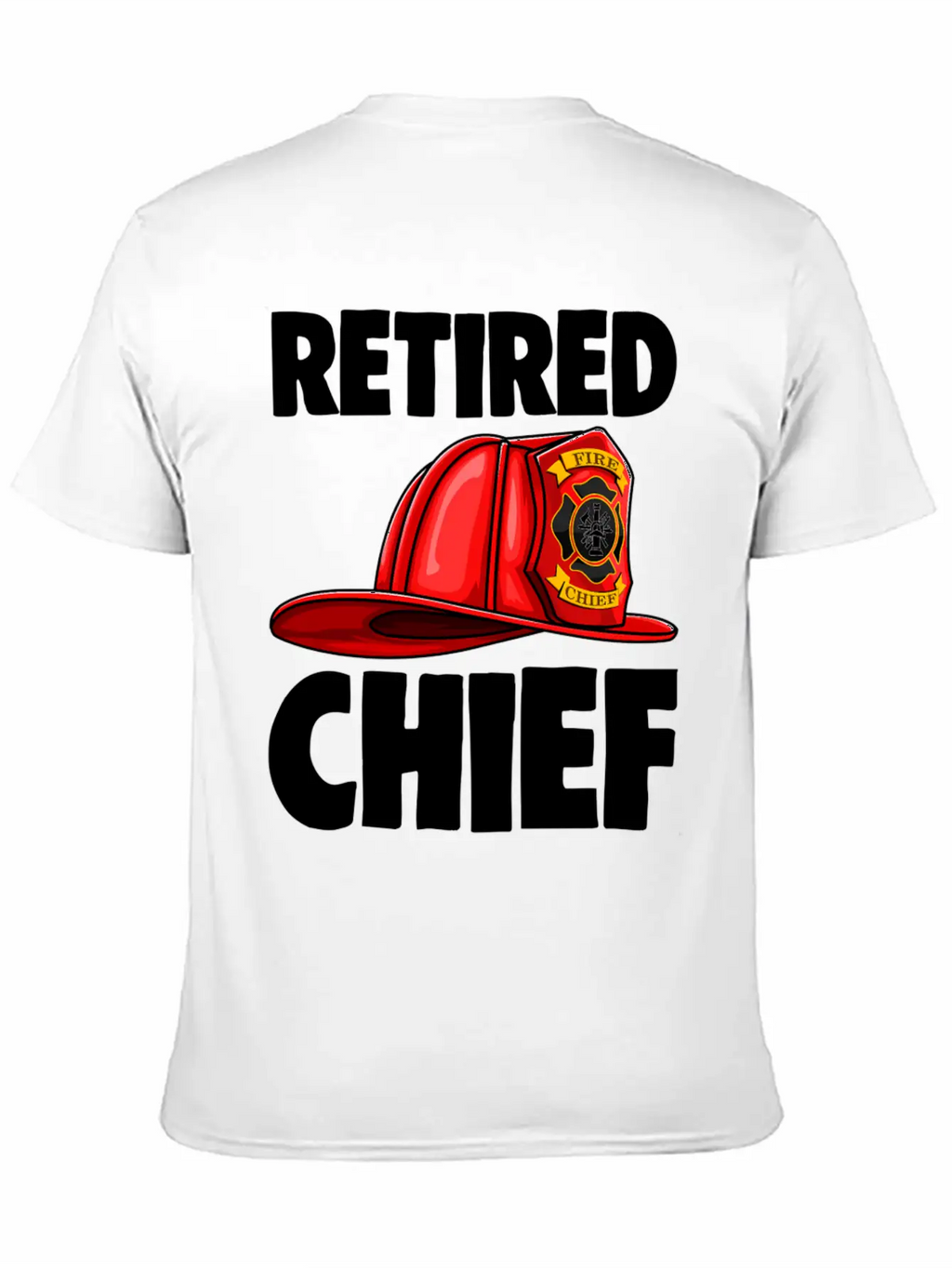 Retired Fire Chief Fire Fighters Love Unisex Short Sleeve Soft Cotton T-Shirt – Casual Everyday Wear