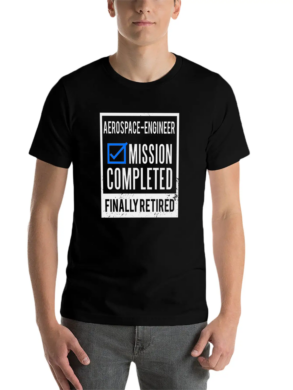 Retirement - Retired Aerospace-Engineer Stylish Everyday T-Shirt – Unisex Basic Cotton Tee