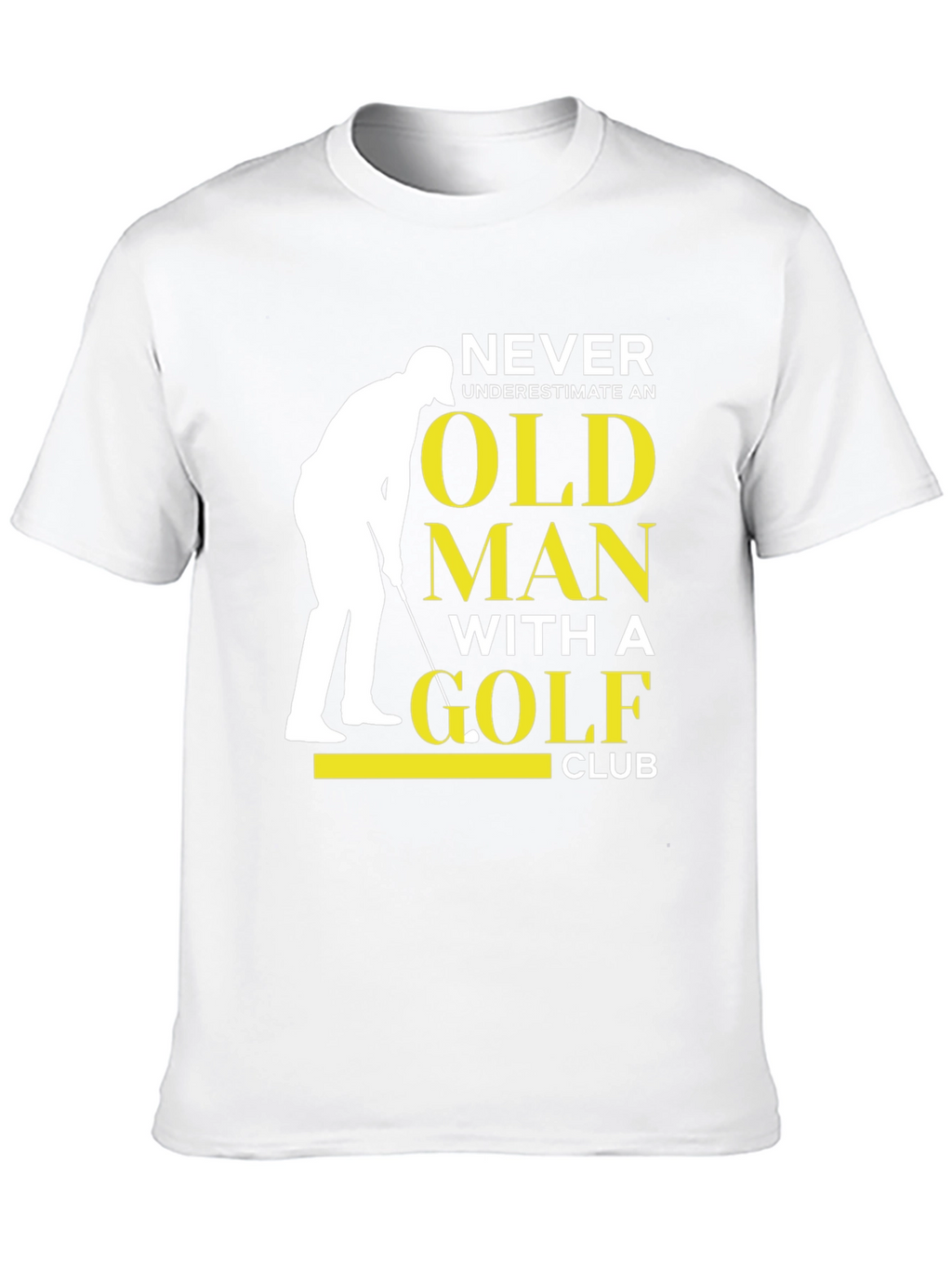 Never Underestimate Old Man with Golf Club T-Shirt