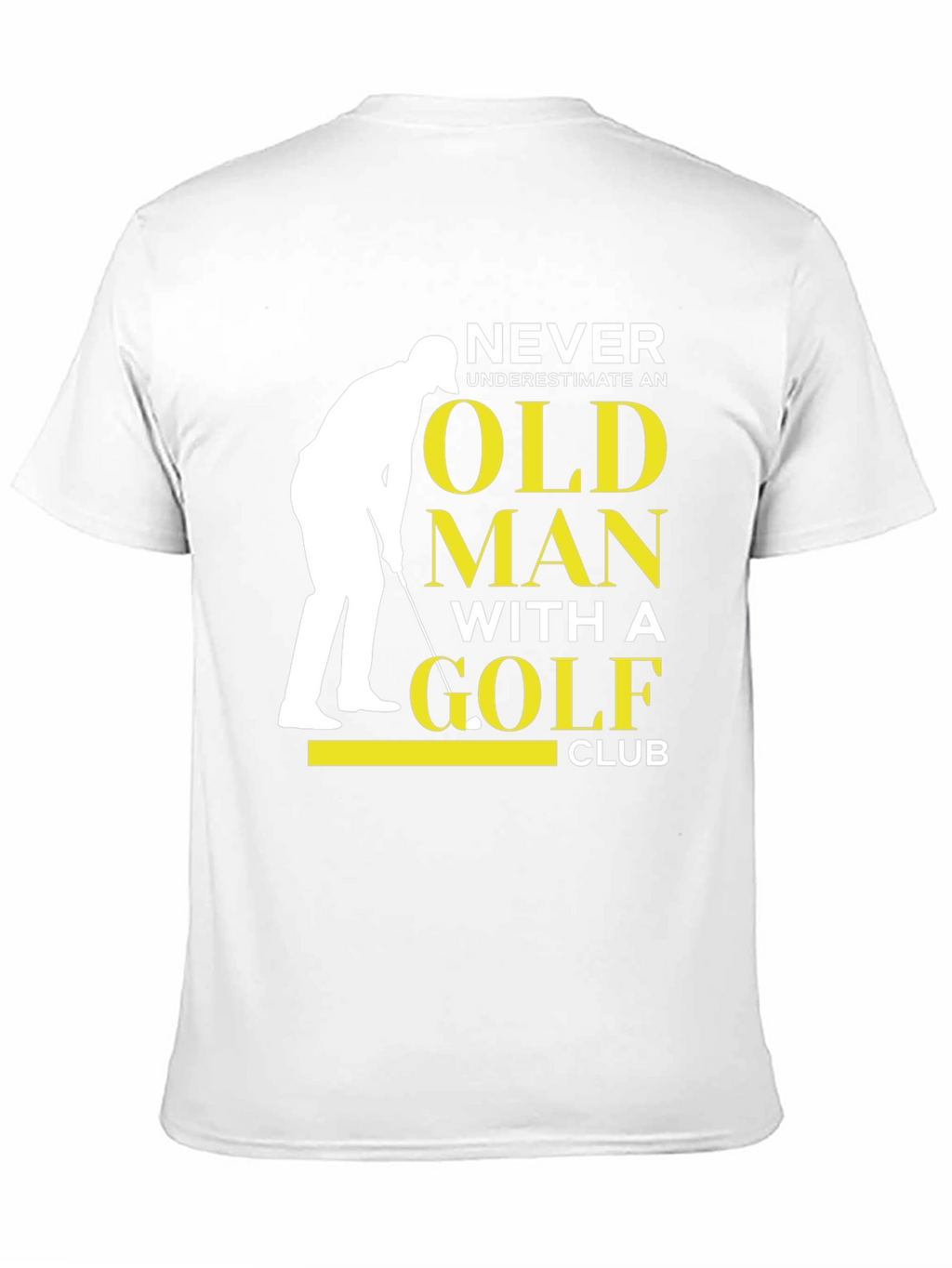 Never Underestimate Old Man with Golf Club T-Shirt