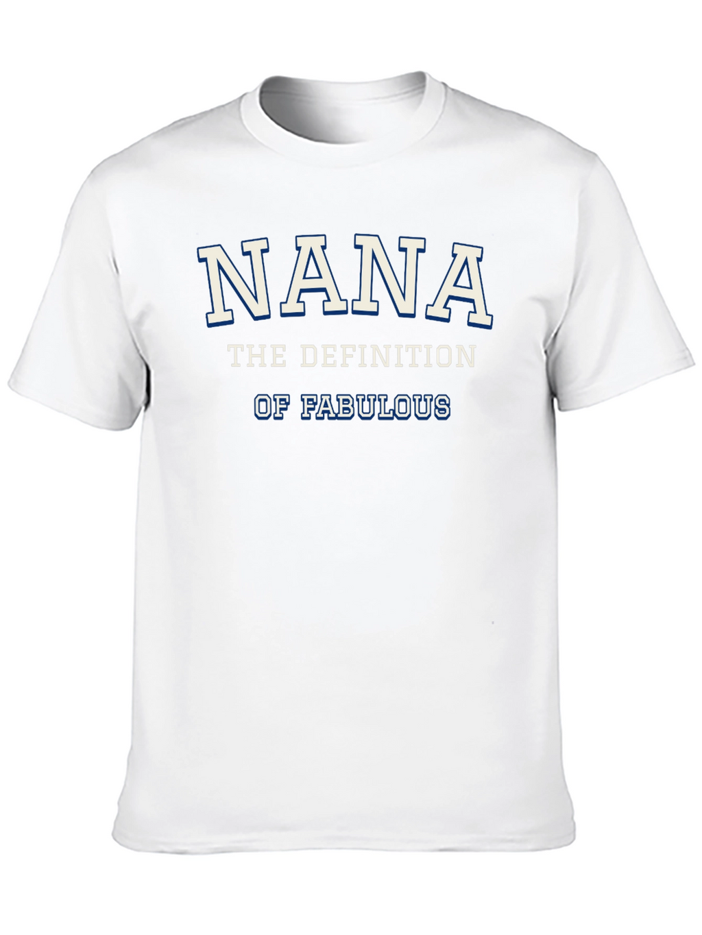 Nana Definition Fabulous T-Shirt - Novelty Grandma Tee