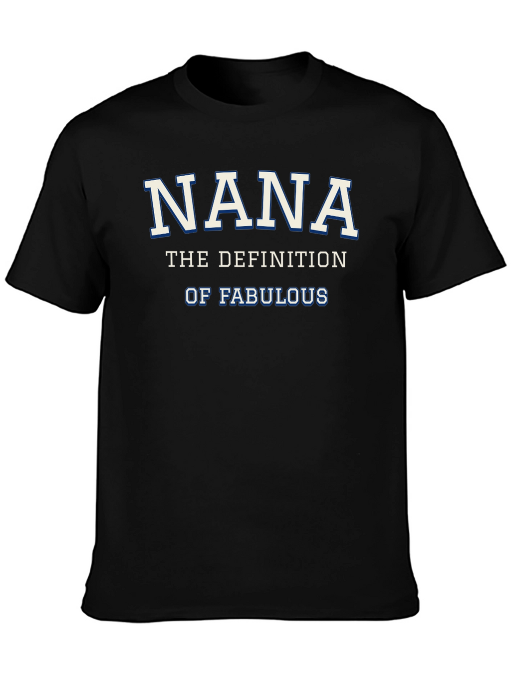 Nana Definition Fabulous T-Shirt - Novelty Grandma Tee