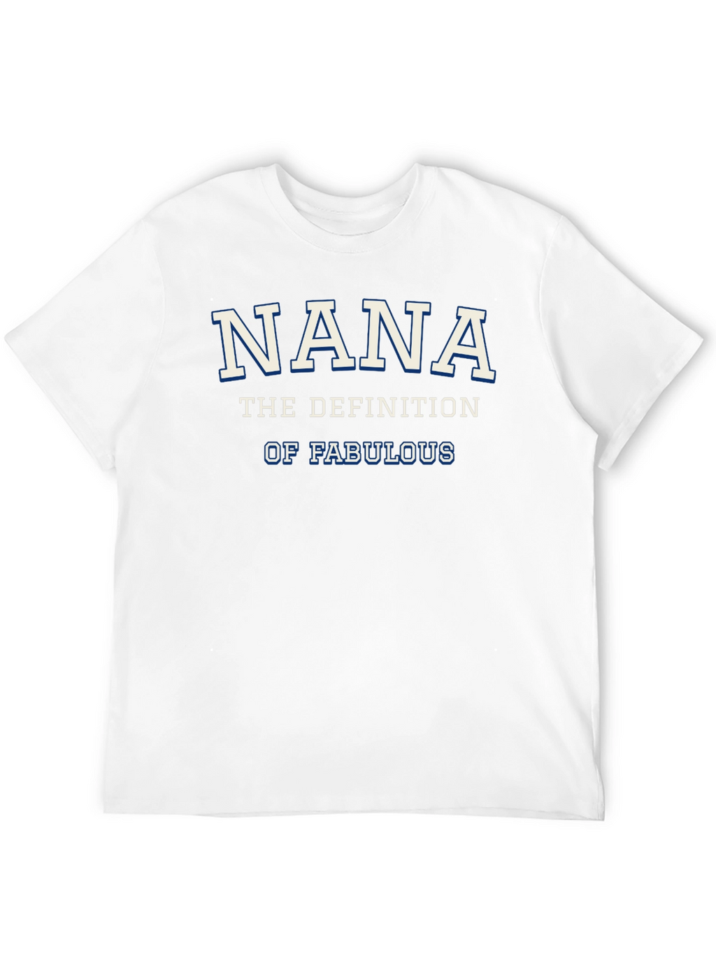 Nana Definition Fabulous T-Shirt - Novelty Grandma Tee