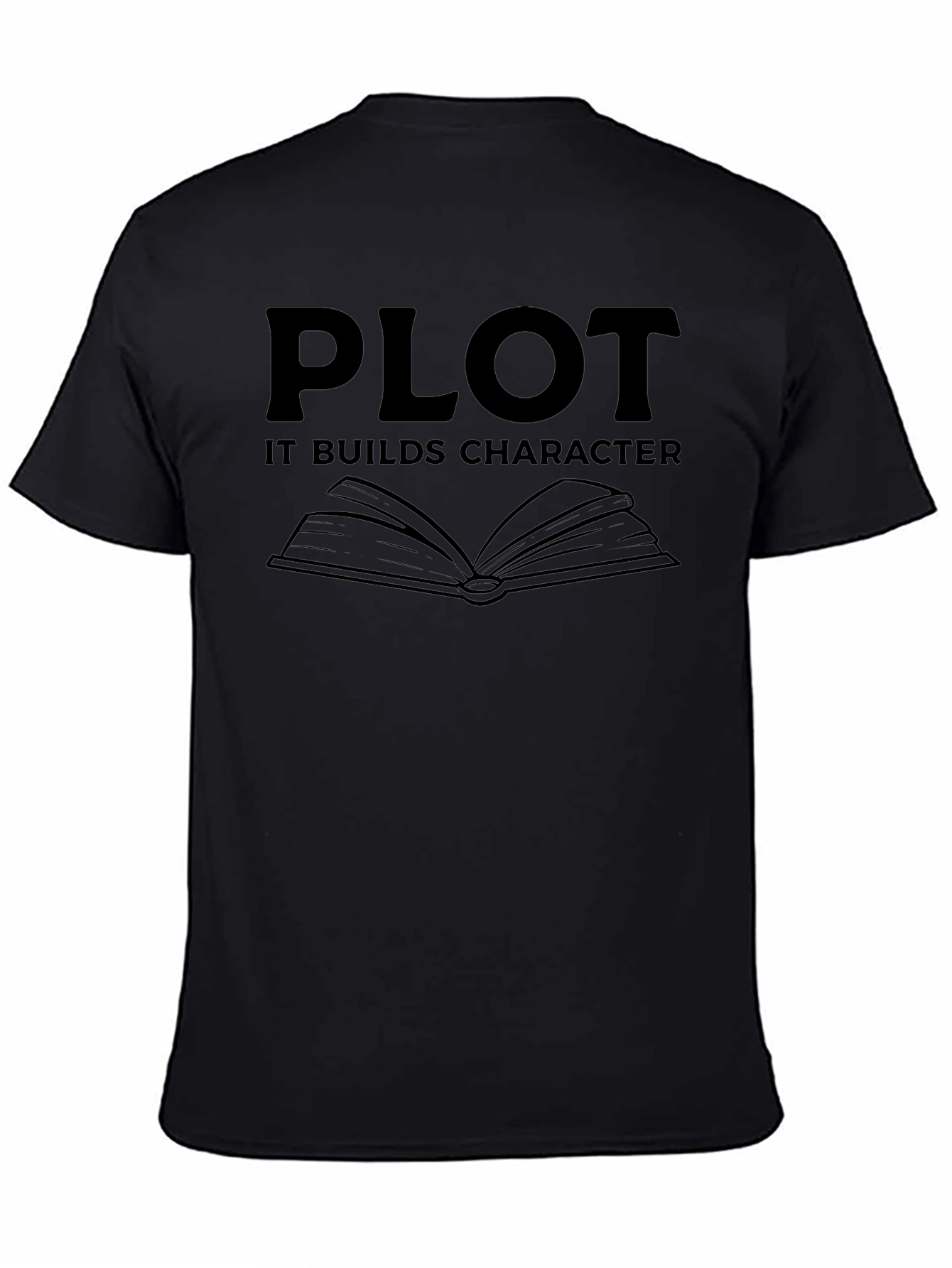 Plot It Builds Character Black Graphic Novelty T-Shirt