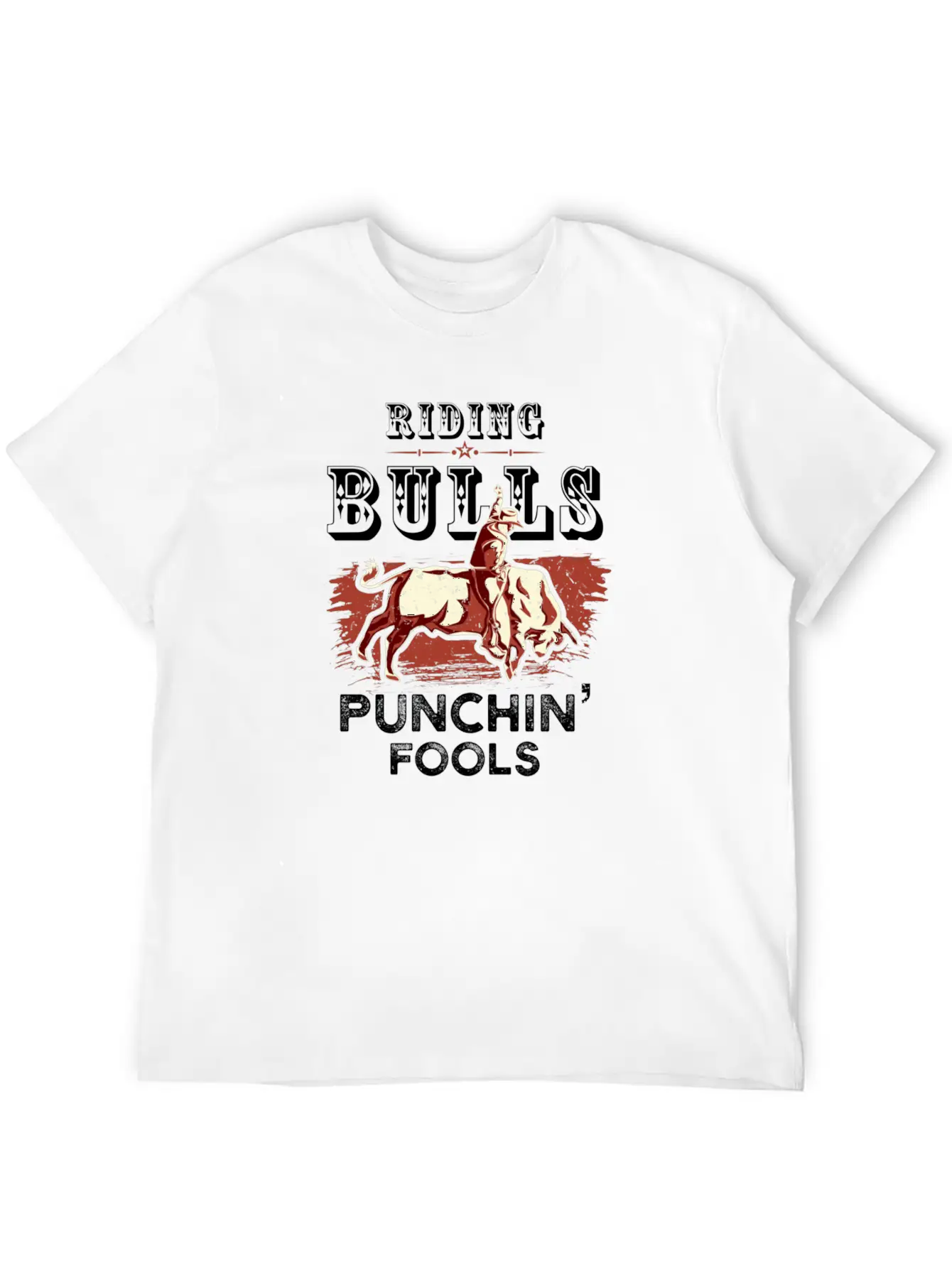 Riding Bulls Punching Fools Funny Bull Rider Rodeo Unisex Casual T-Shirt – Clean Design For Daily Comfort