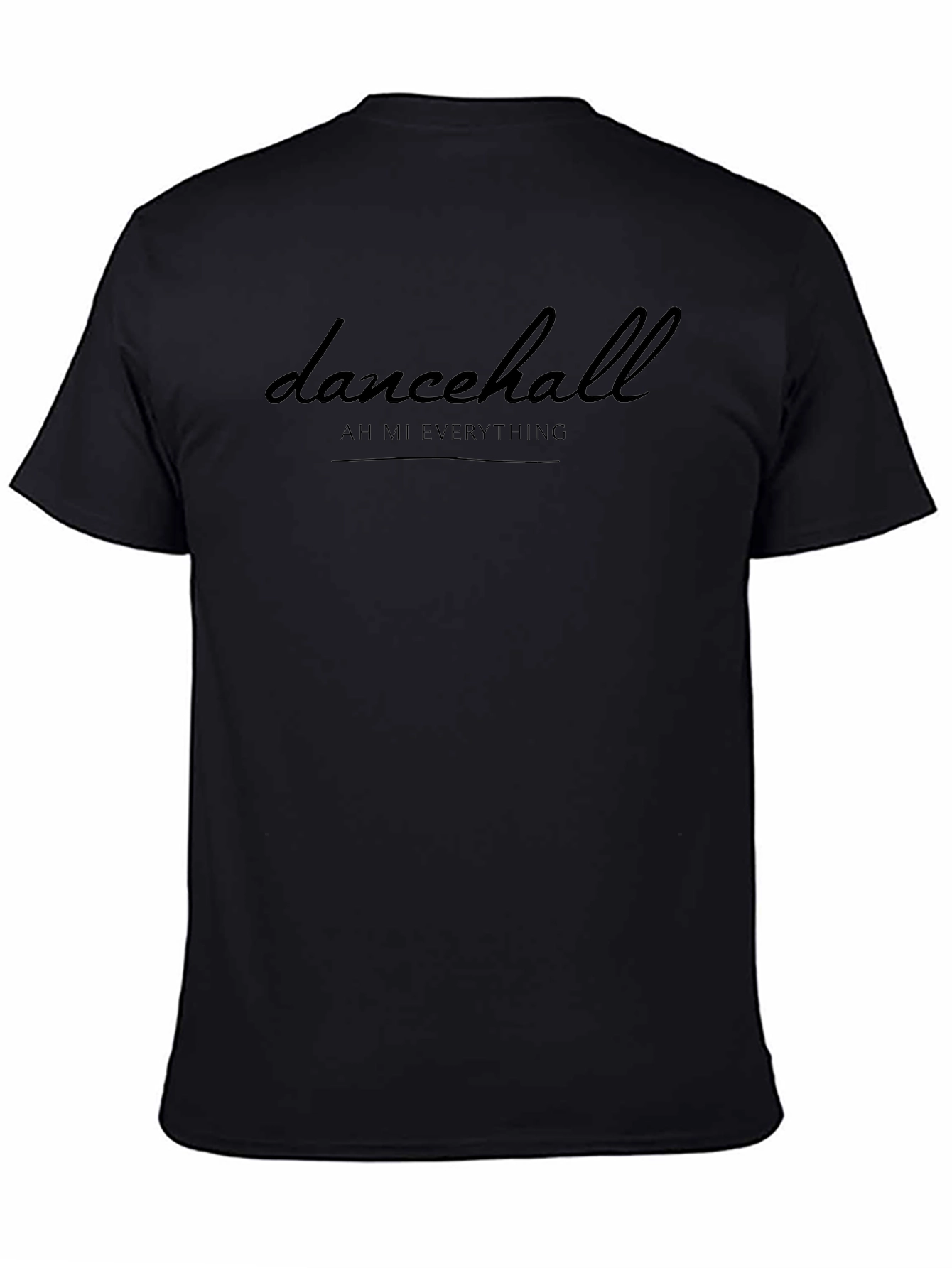 Dancehall Ah Mi Everything Graphic Tee