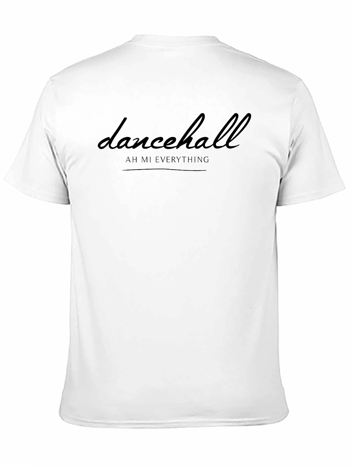 Dancehall Ah Mi Everything Graphic Tee