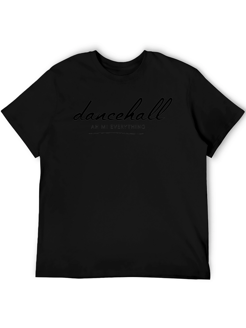 Dancehall Ah Mi Everything Graphic Tee