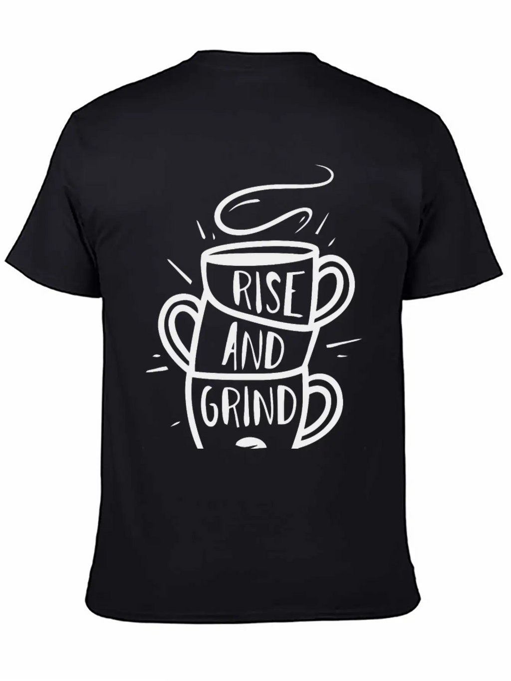 Rise And Grind Typography Unisex Casual T-Shirt – Clean Design For Daily Comfort