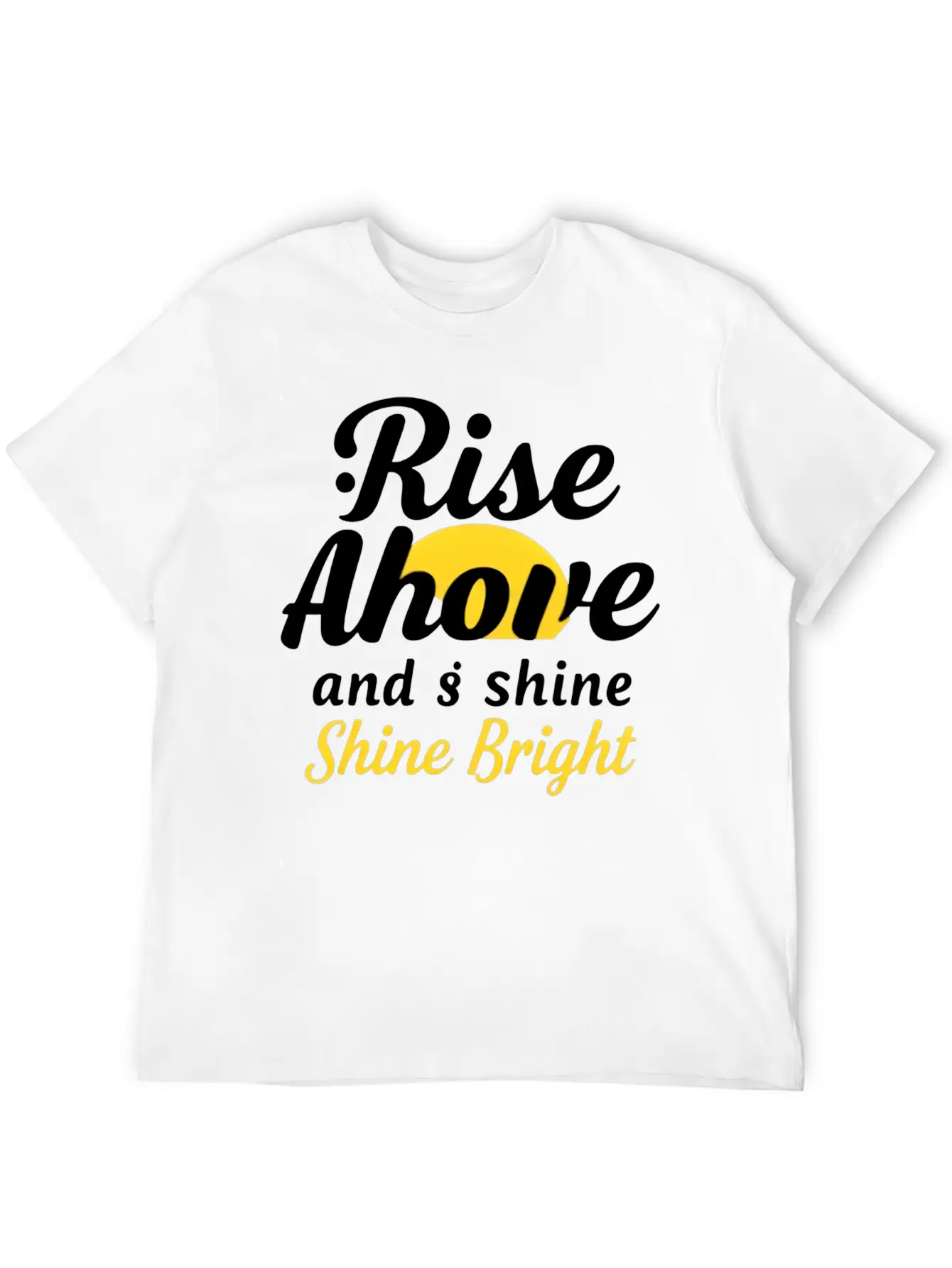 Rise And Shine: Inspirational Design Unisex Short Sleeve Soft Cotton T-Shirt – Casual Everyday Wear